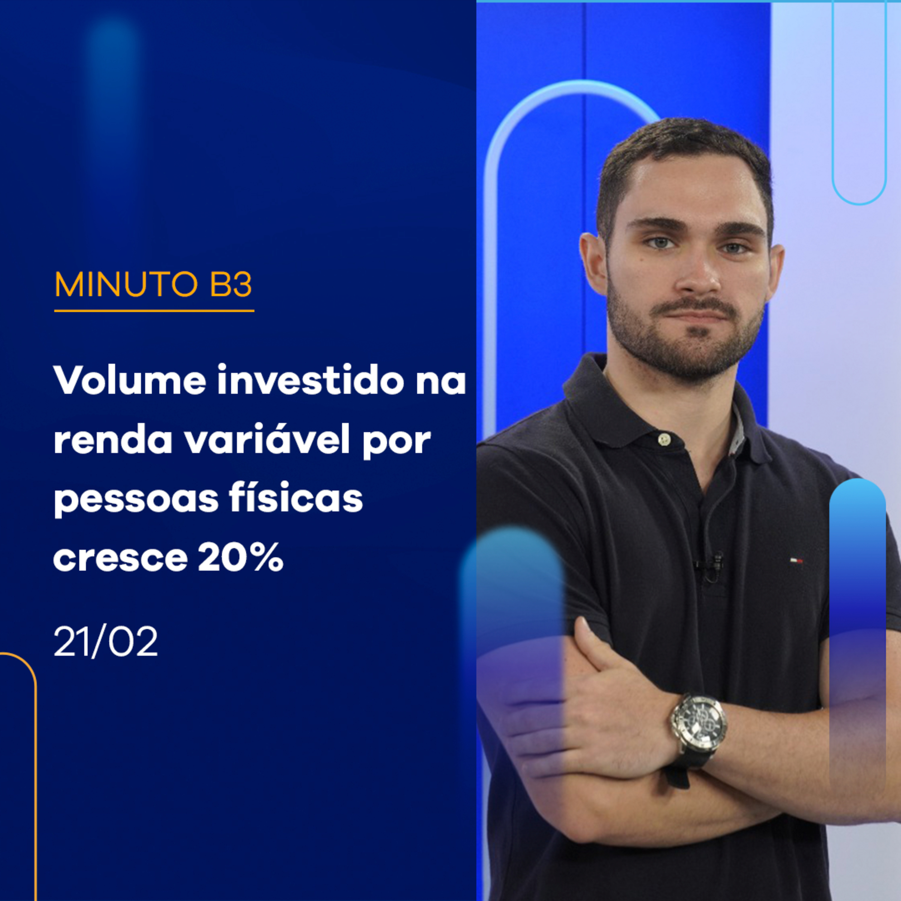 Estudo da B3 mostra como foram as aplicações realizadas por PFs em 2023 | Minuto B3 - 21/02/2024