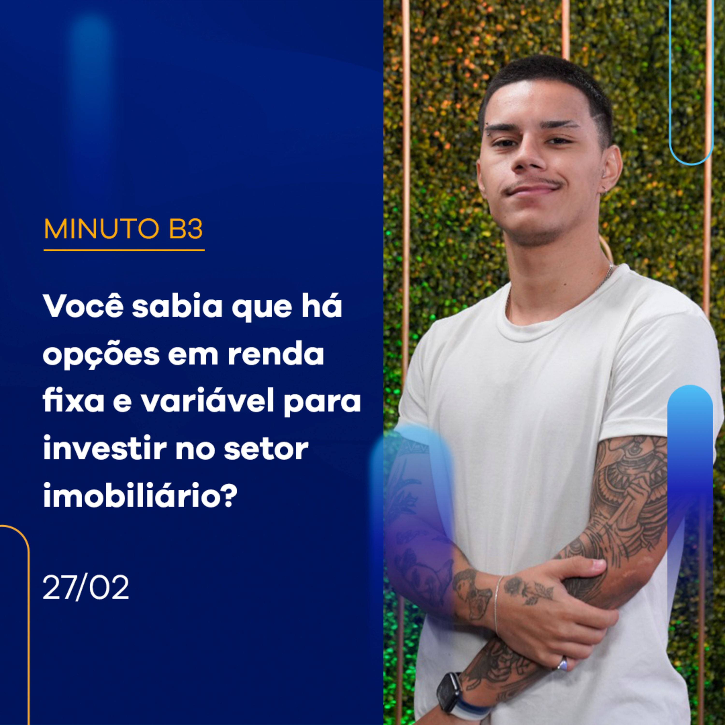 Opções em renda fixa e variável para investir no setor imobiliário | Minuto B3 - 27/02/2024 episode artwork