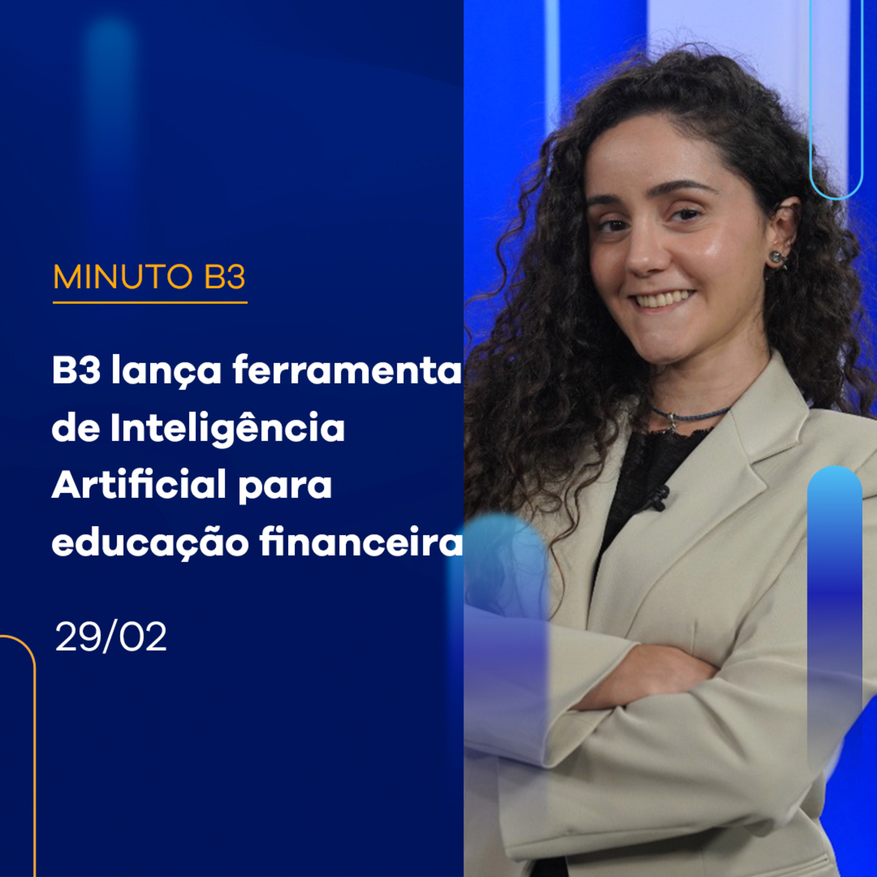 B3 lança ferramenta de Inteligência Artificial para educação financeira | Minuto B3 - 29/02/2024 episode artwork