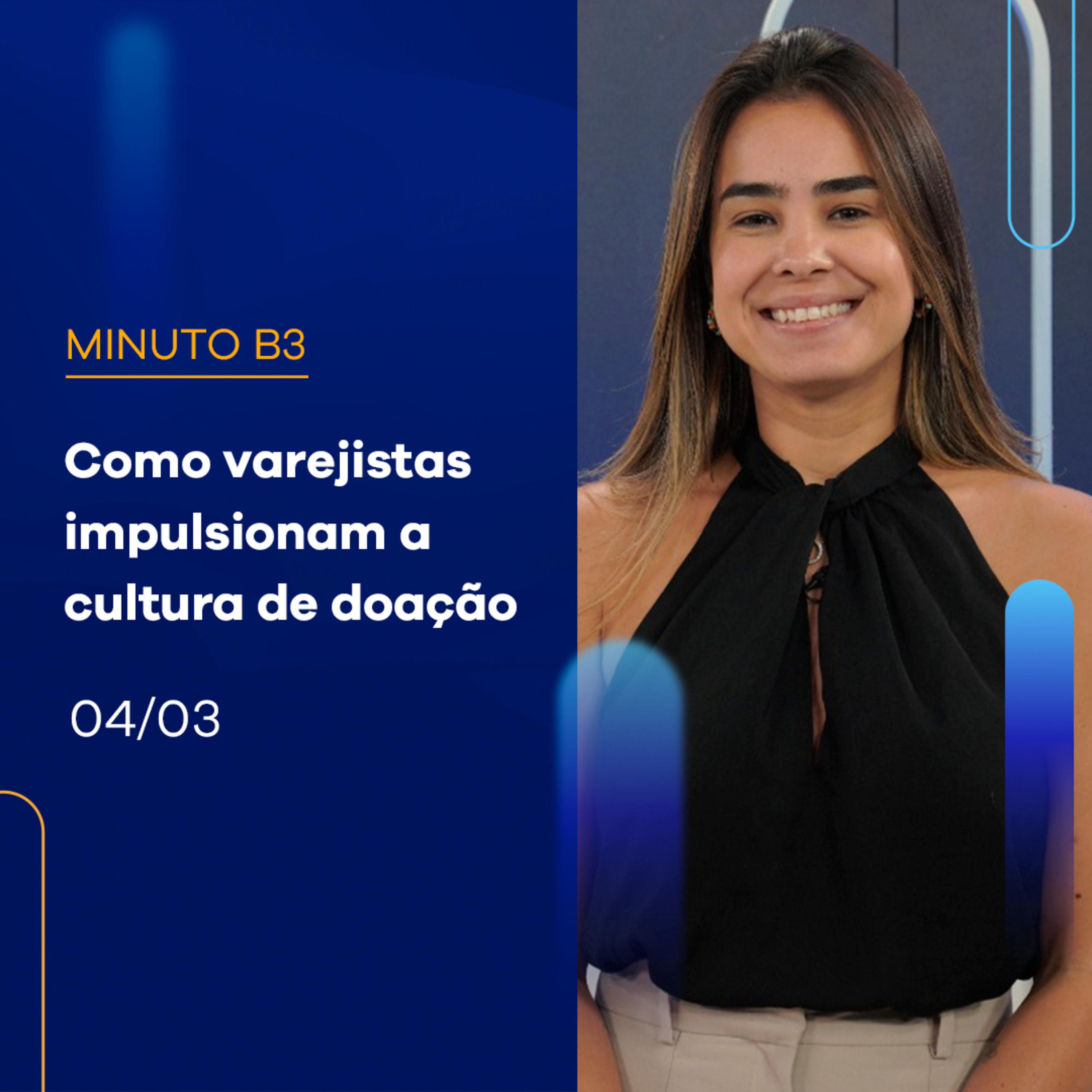 Como varejistas impulsionam a cultura de doação | Minuto B3 - 04/03/2024 episode artwork