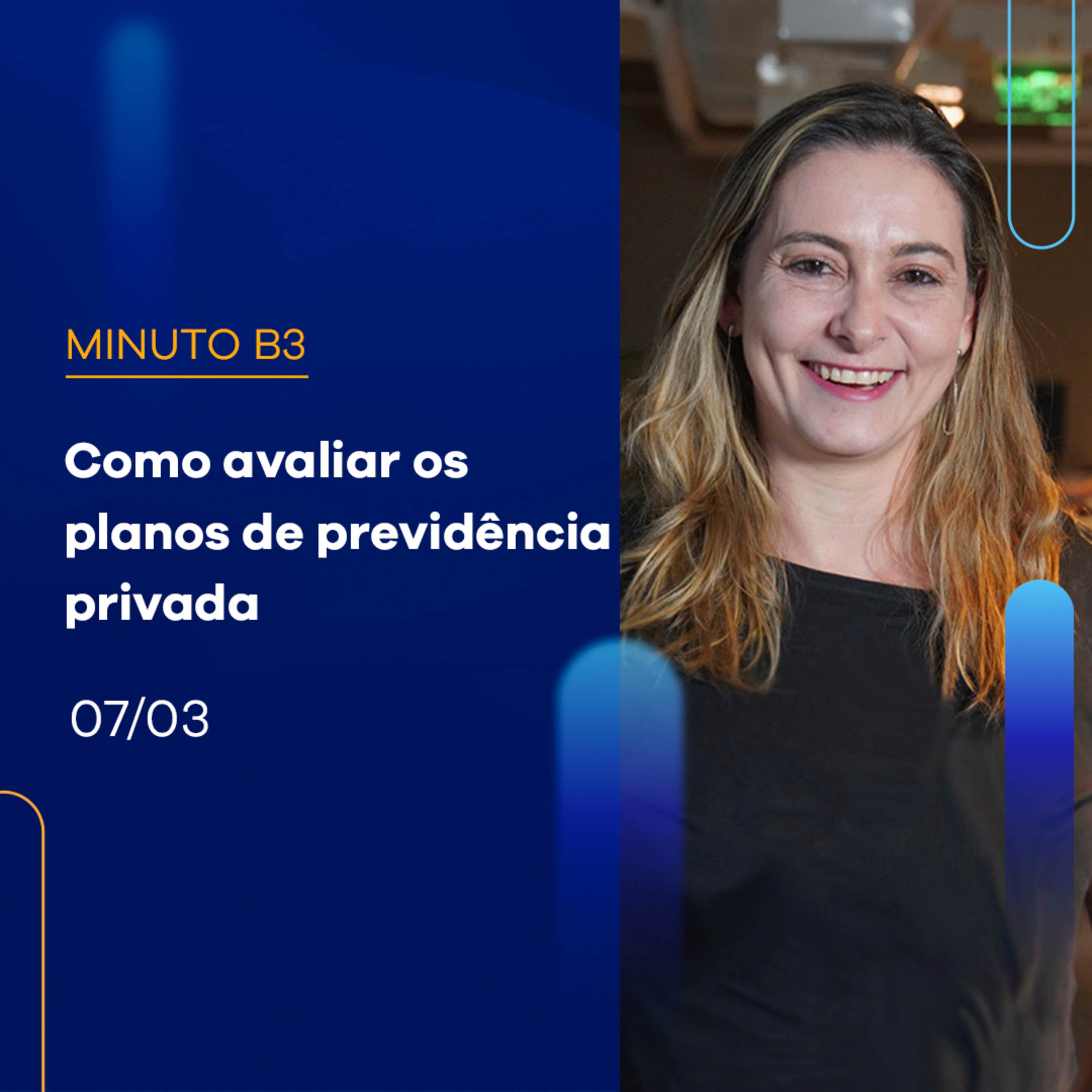 Como avaliar os planos de previdência privada | Minuto B3 - 07/03/2024 episode artwork