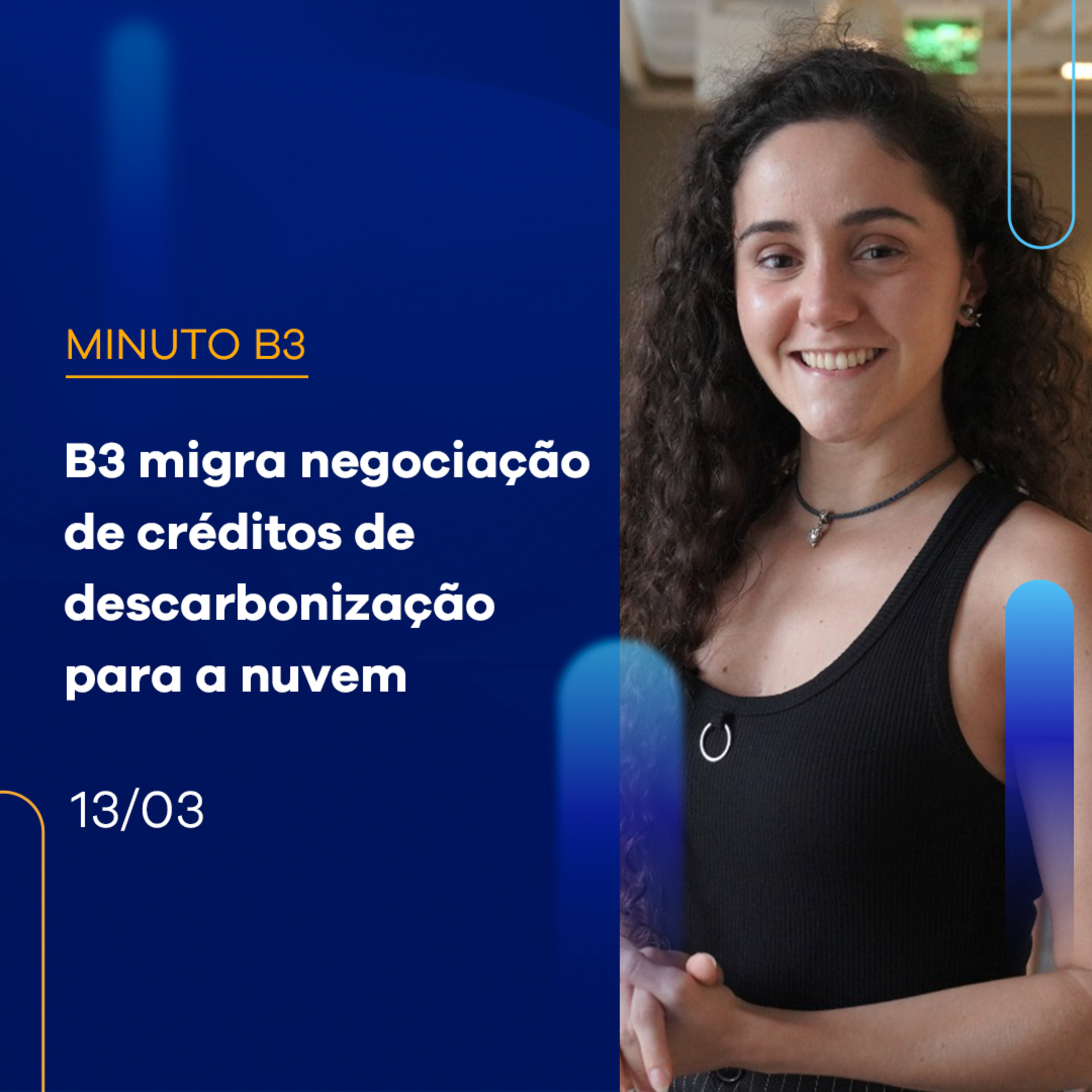 B3 migra negociação de créditos de descarbonização para a nuvem | Minuto B3 - 13/03/2024 episode artwork
