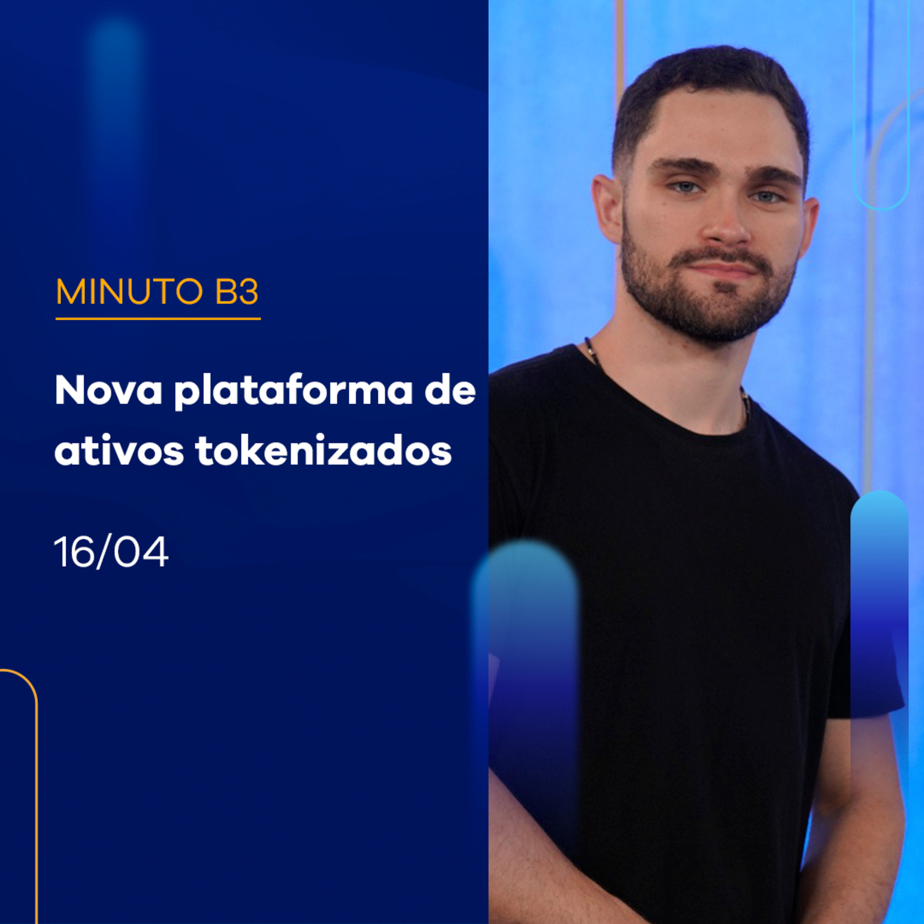 Plataforma de ativos tokenizados para empresas e startups | Minuto B3 - 16/04/2024 episode artwork