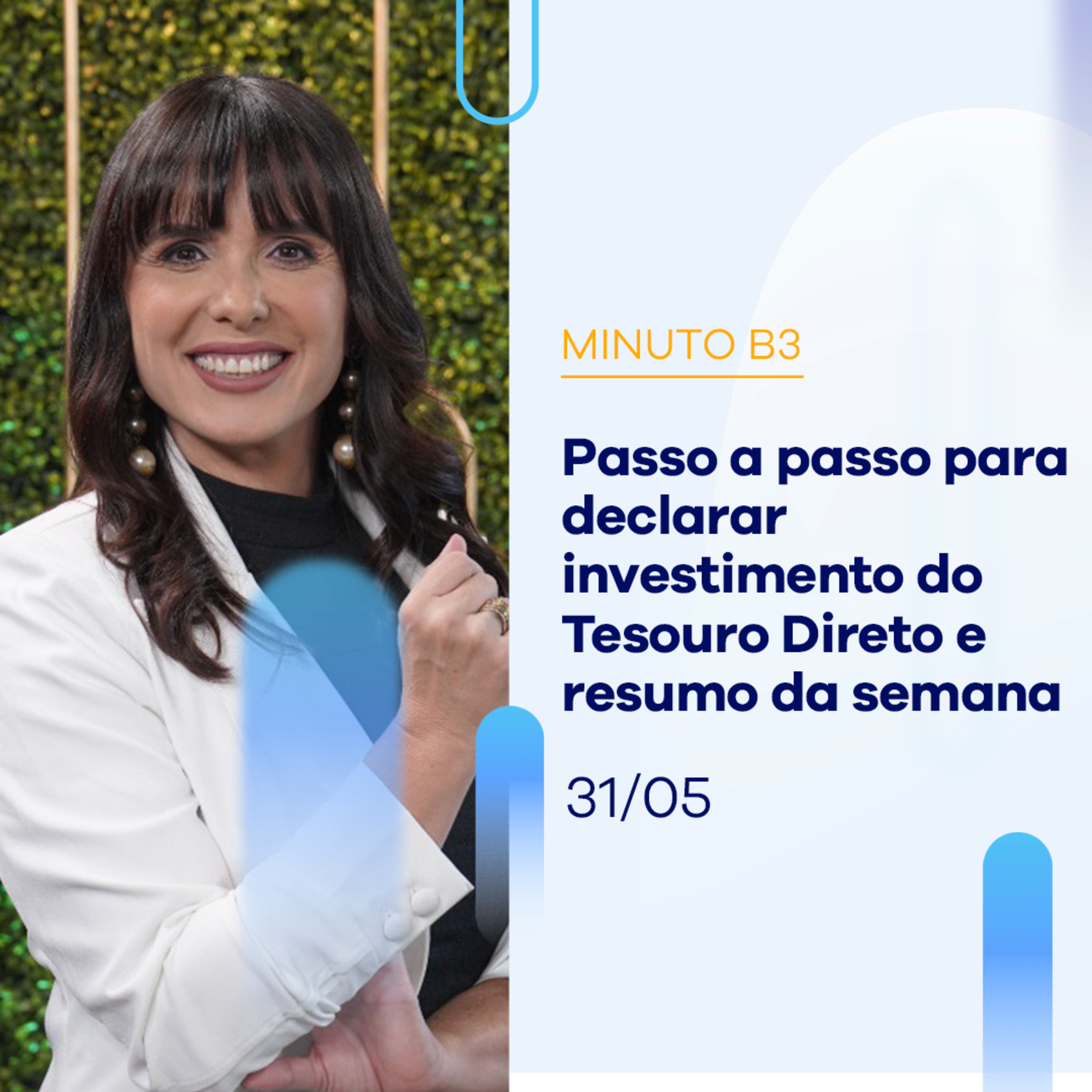 Como declarar investimento do Tesouro Direto no IR 2024 | Minuto B3 - 31/05/2024 episode artwork