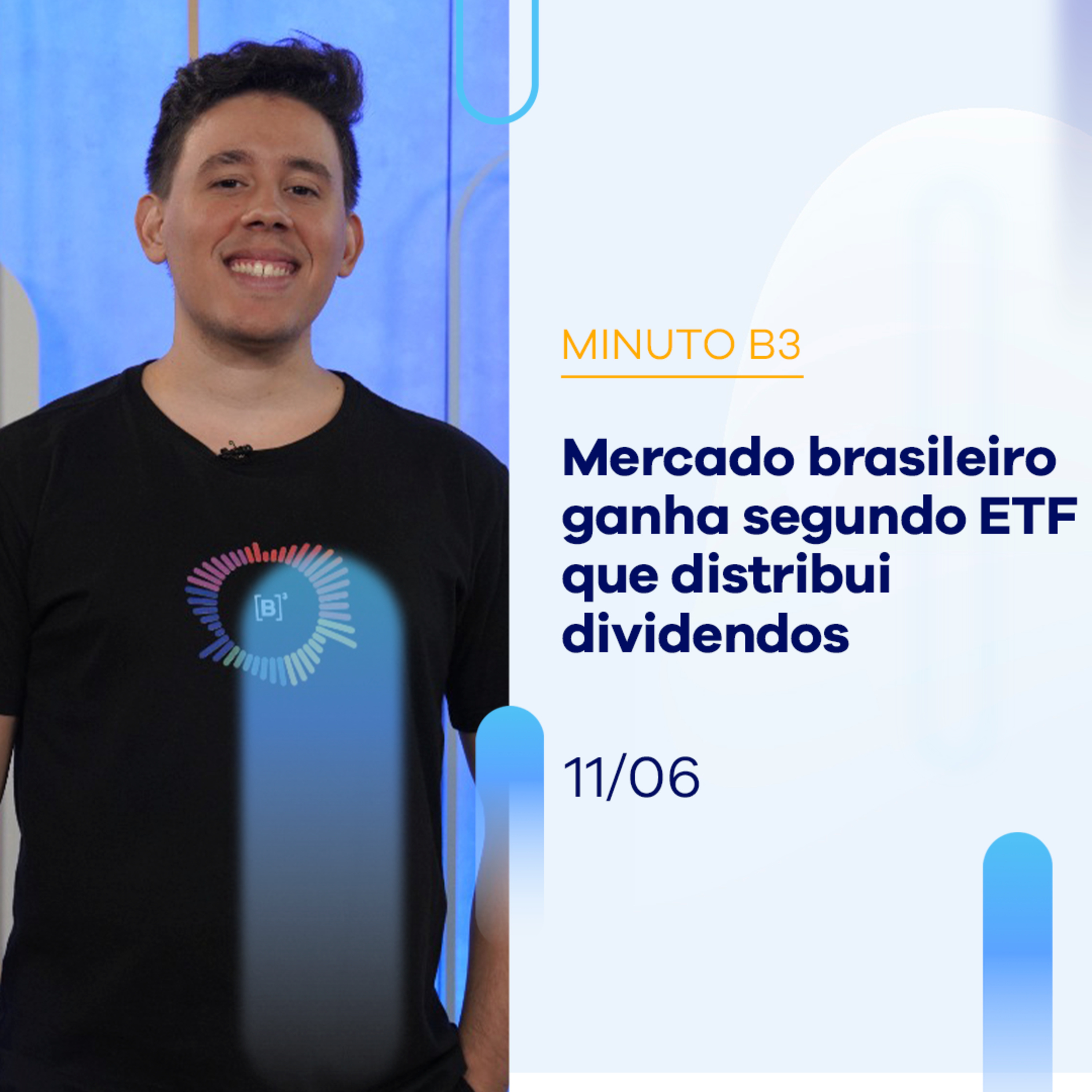 O que são os ETFs que distribuem dividendos? | Minuto B3 - 11/06/2024 episode artwork