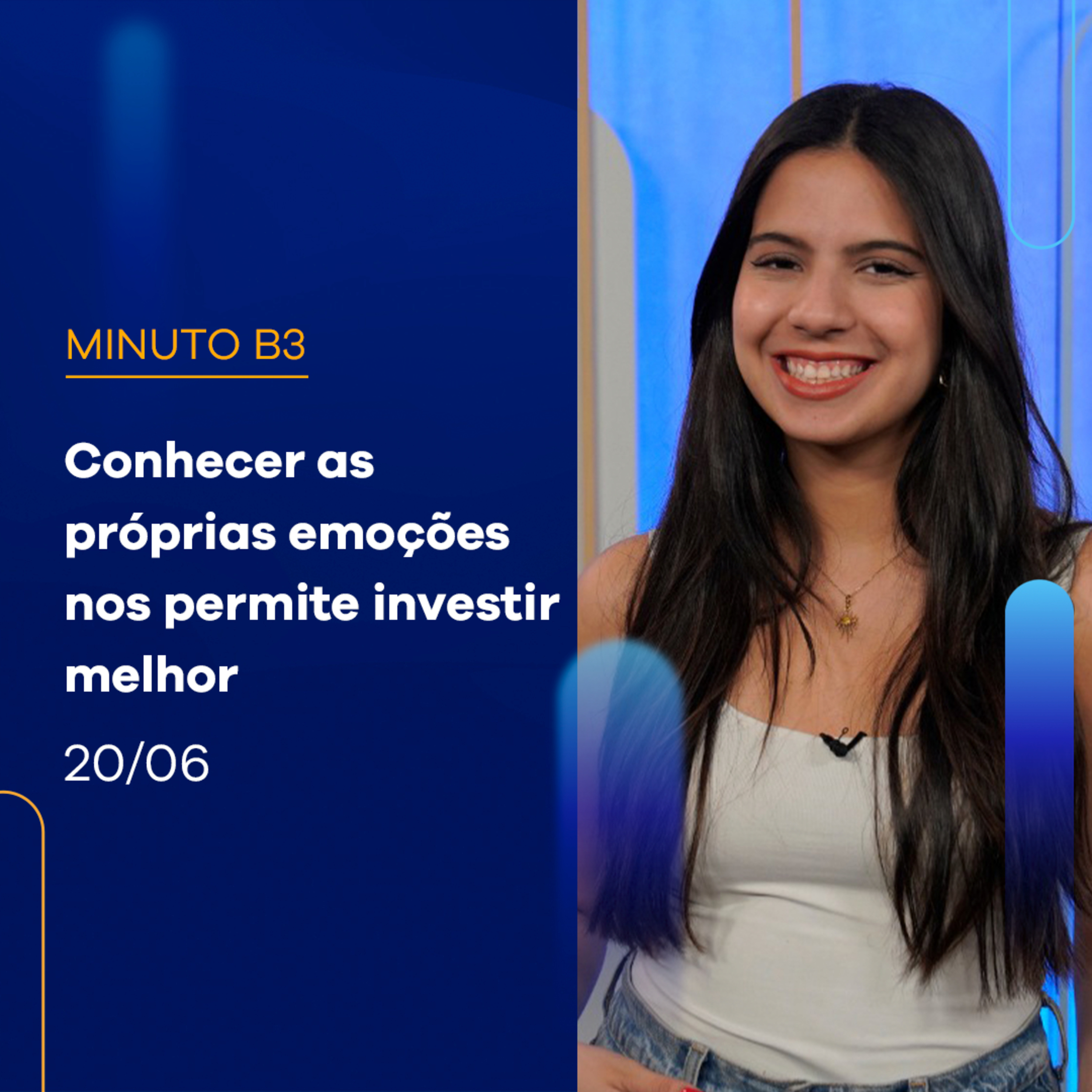 Confira três dicas para ajudar a lidar com as emoções na hora de investir | Minuto B3 - 20/06/2024 episode artwork