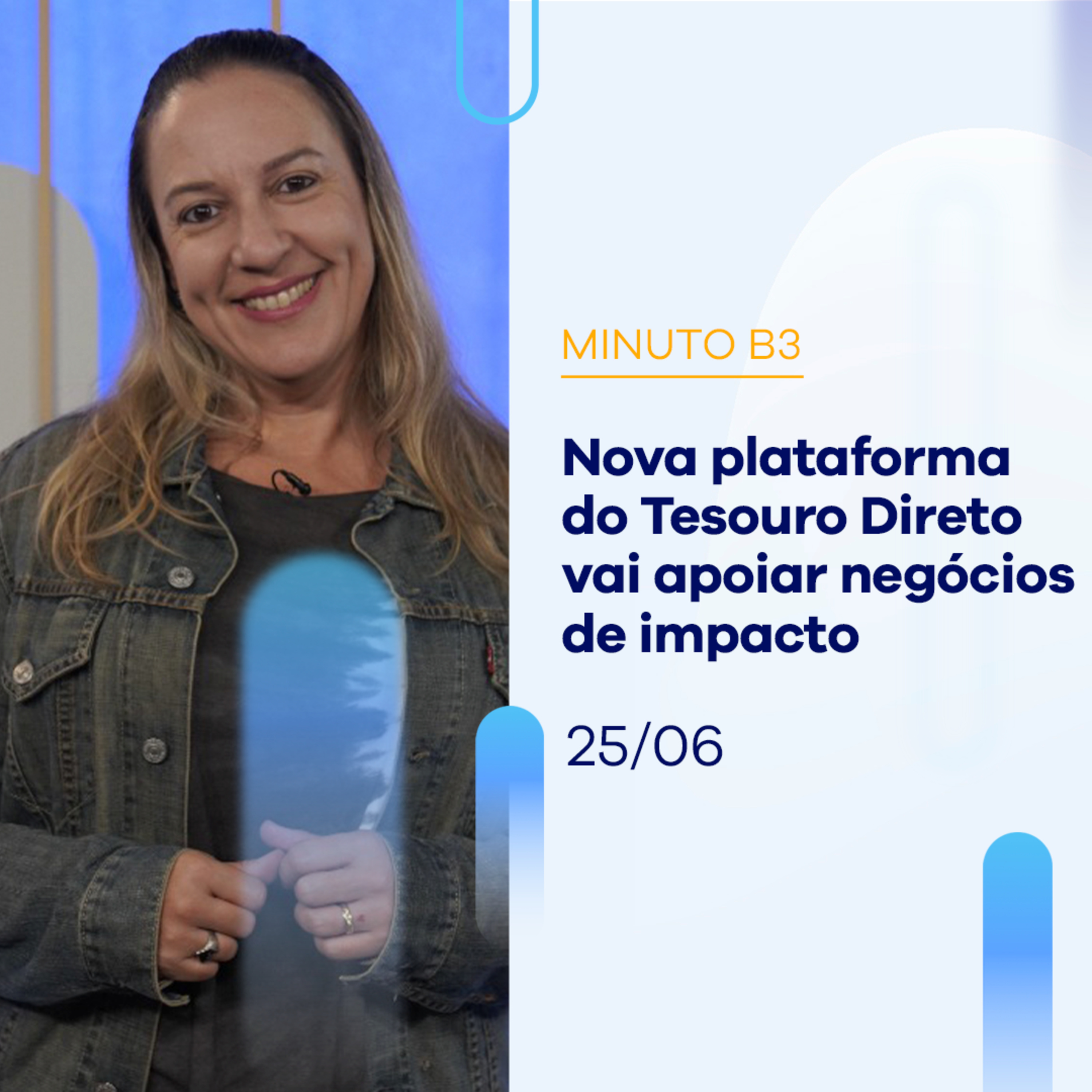 Plataforma do Tesouro Direto apoia e investe em negócios de impacto | Minuto B3 - 25/06/2024 episode artwork