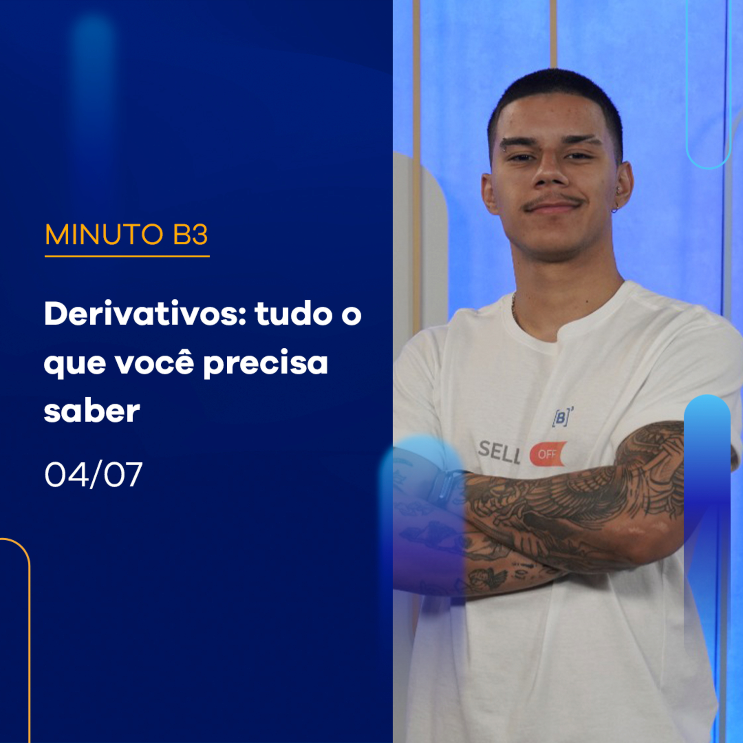 Derivativos: tudo o que você precisa saber | Minuto B3 - 04/07/2024 episode artwork