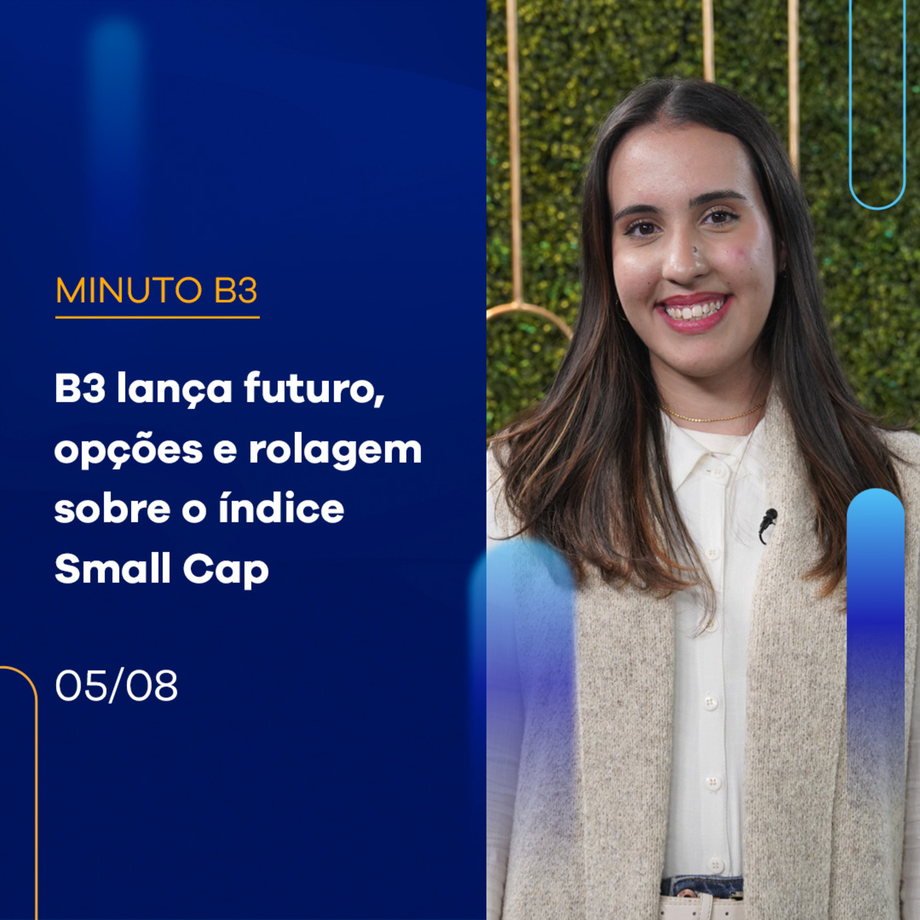 B3 lança futuro, opções e rolagem sobre o índice Small Cap | Minuto B3 - 05/08/2024 episode artwork