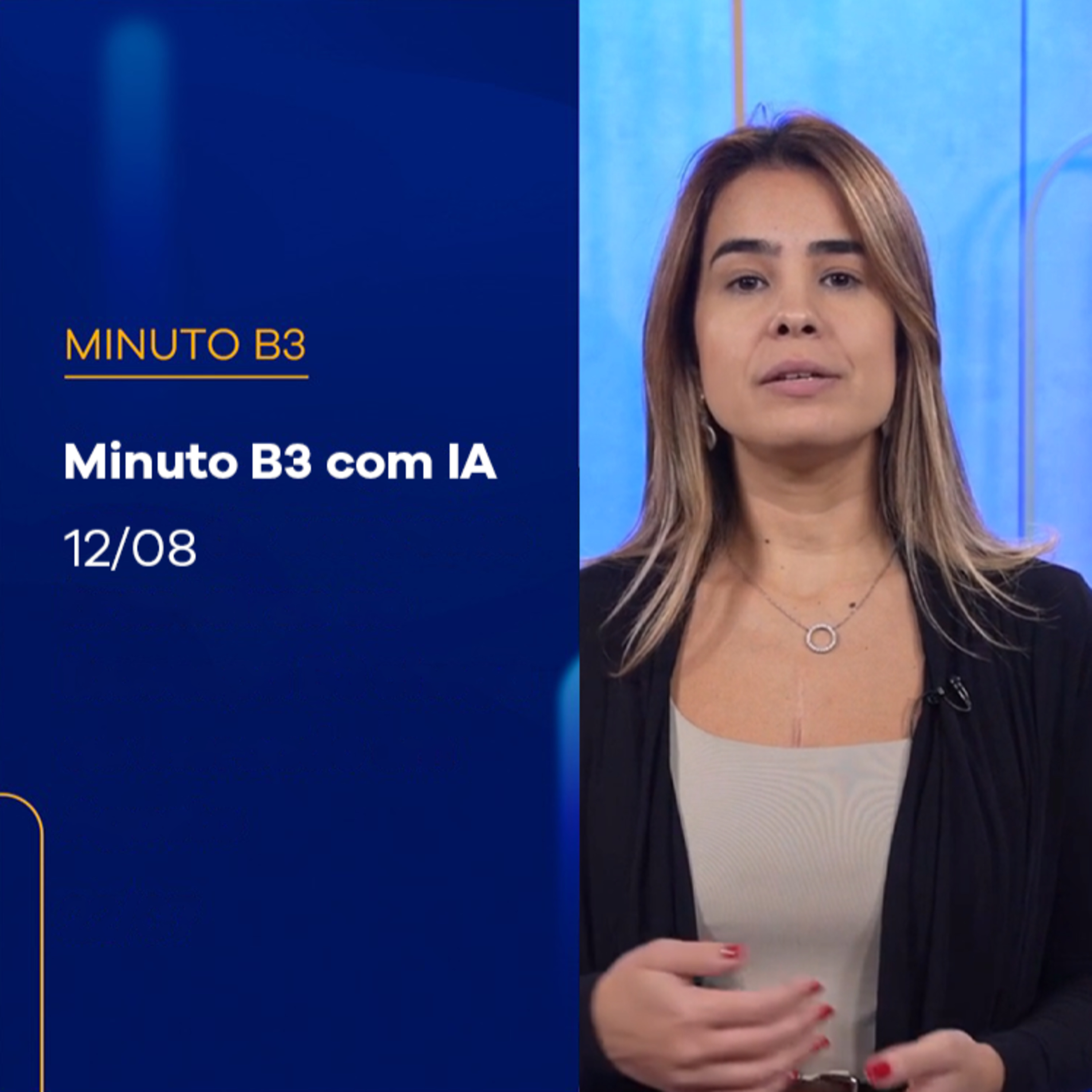 B3 utiliza inteligência artificial na produção do Minuto B3 | Minuto B3 - 12/08/2024 episode artwork