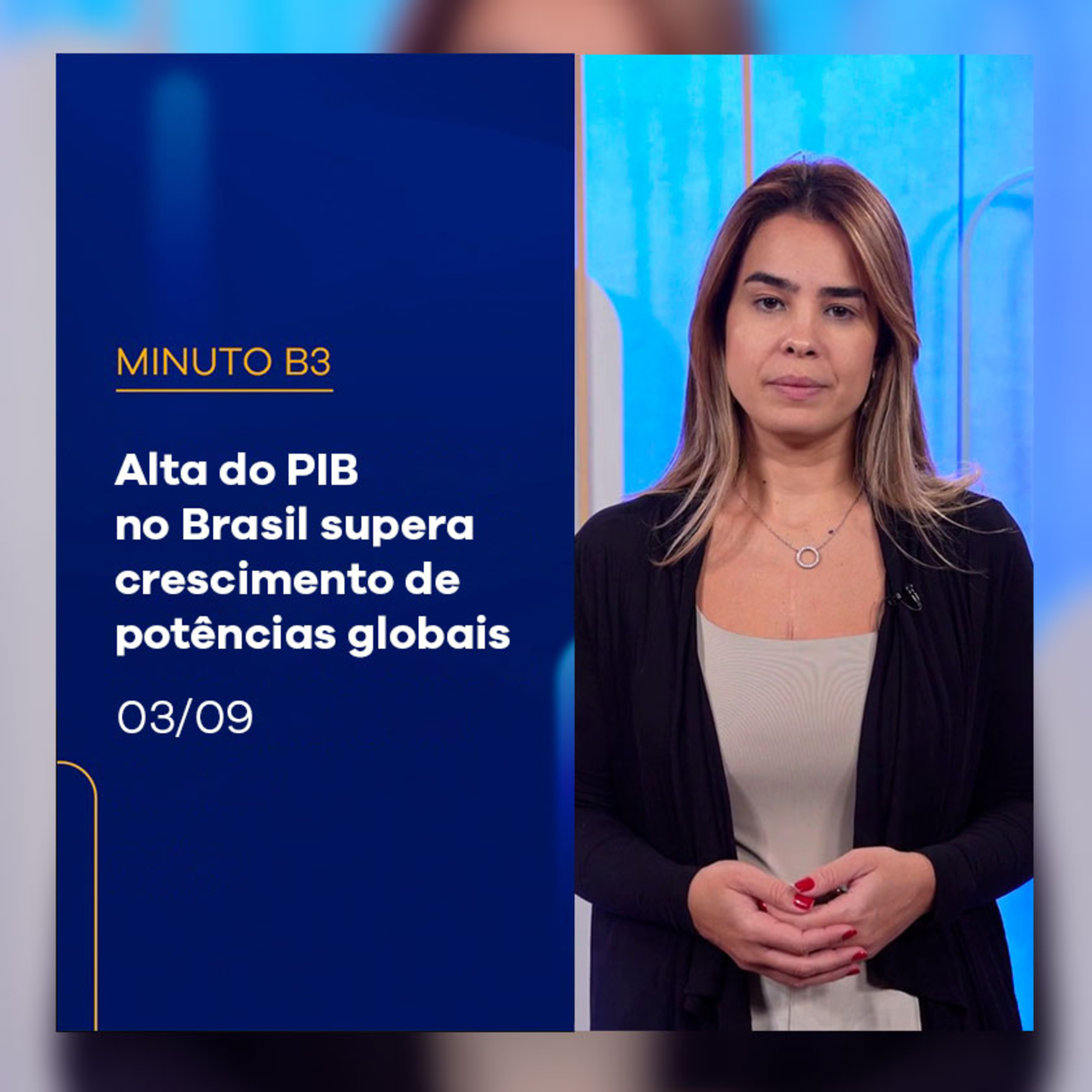 Alta do PIB no Brasil supera crescimento de potências globais | Minuto B3 - 03/09/2024 episode artwork