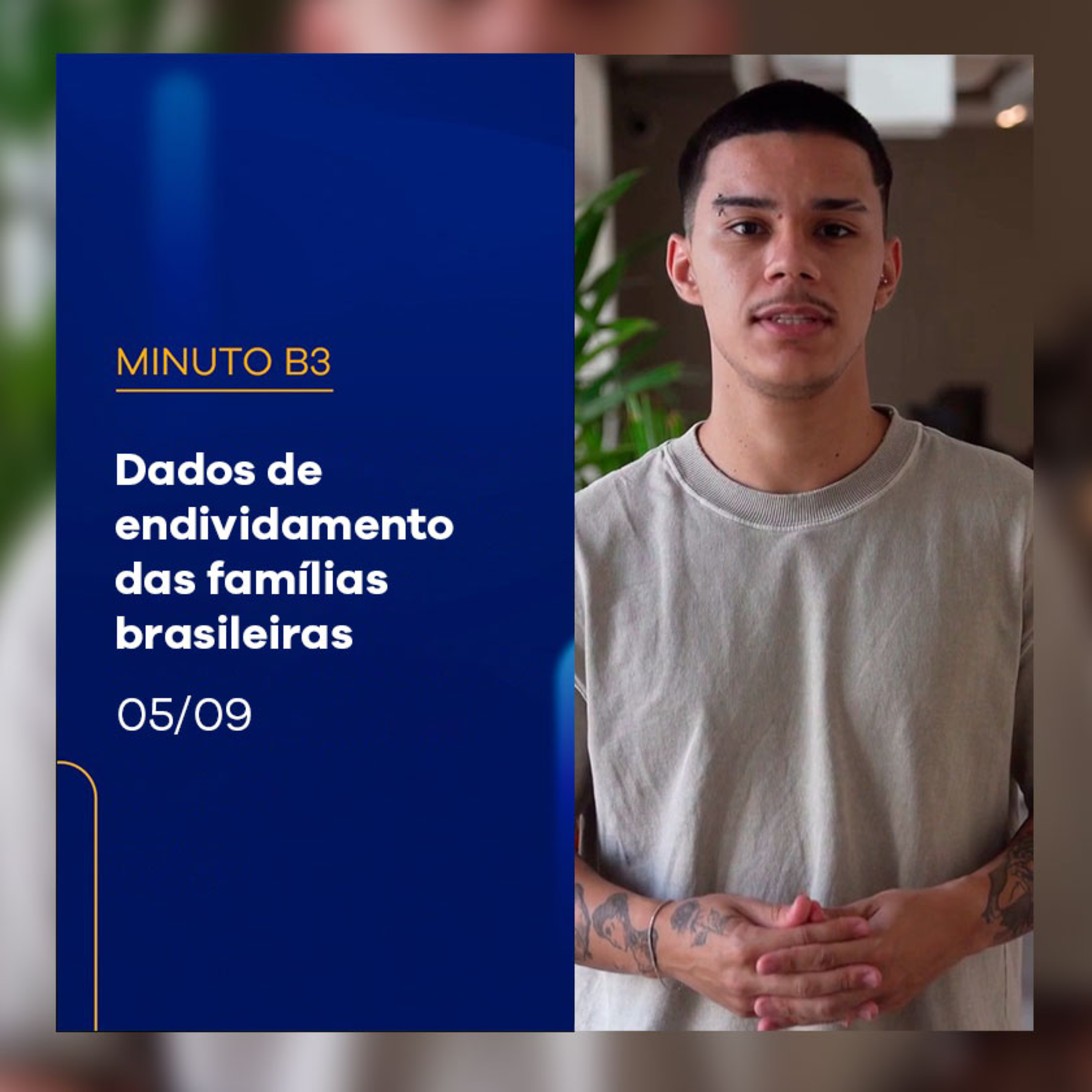 Dados de endividamento e pesquisa inédita sobre independência financeira | Minuto B3 - 05/09/2024 episode artwork