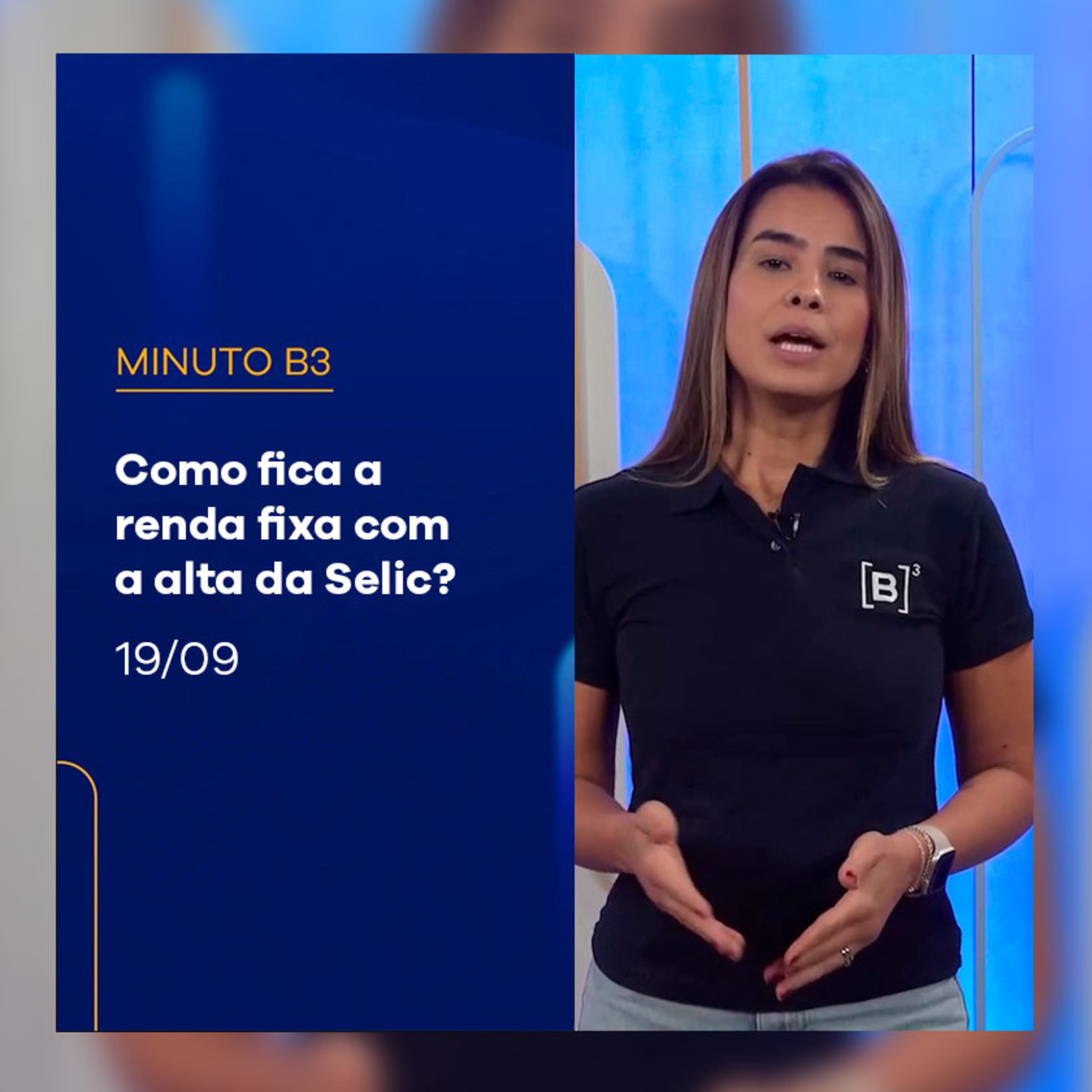 Como fica a renda fixa com a alta da Selic? | Minuto B3 – 19/09/2024 episode artwork