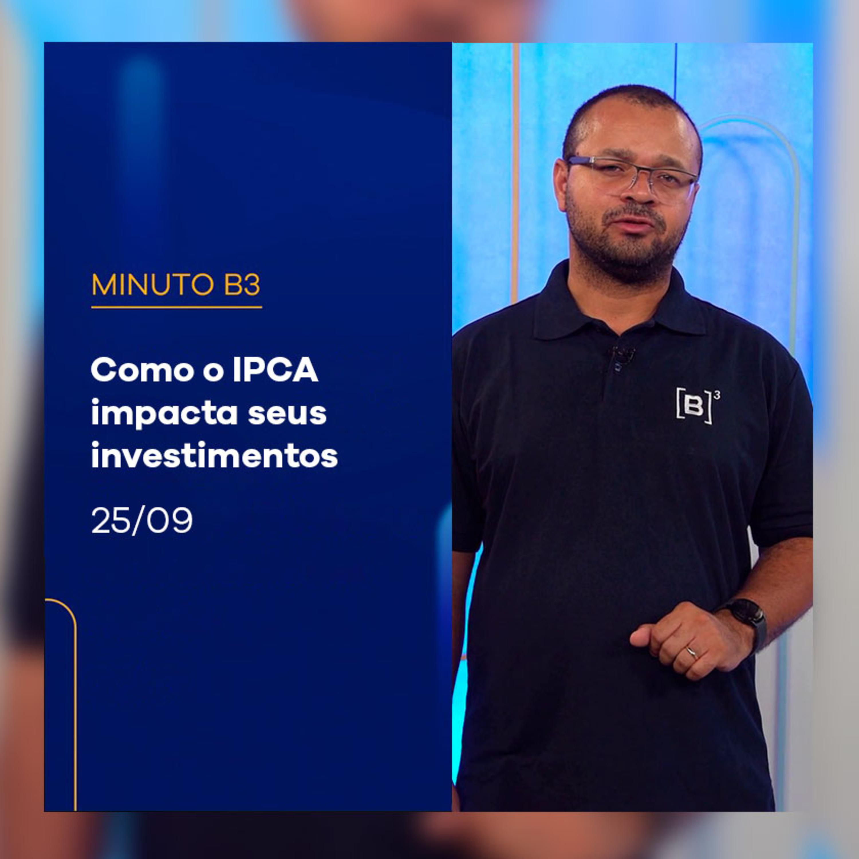 Como o IPCA impacta os seus investimentos | Minuto B3 – 25/09/2024 episode artwork