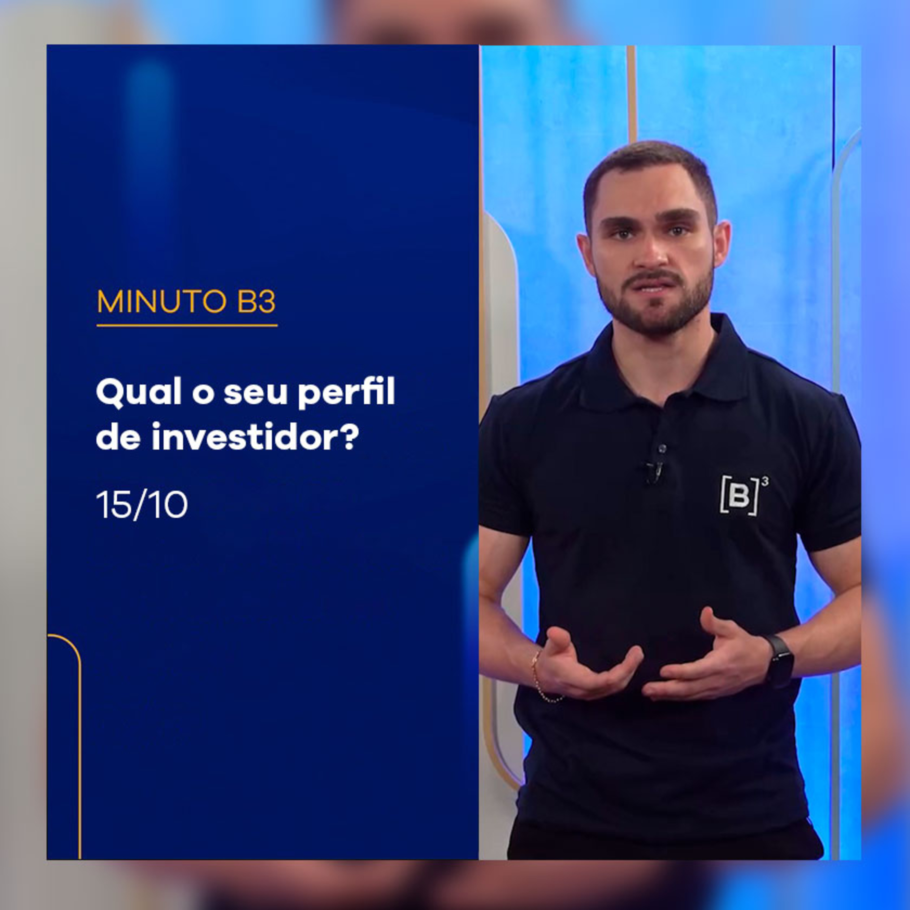 Qual o seu perfil de investidor? | Minuto B3 – 15/10/2024 episode artwork