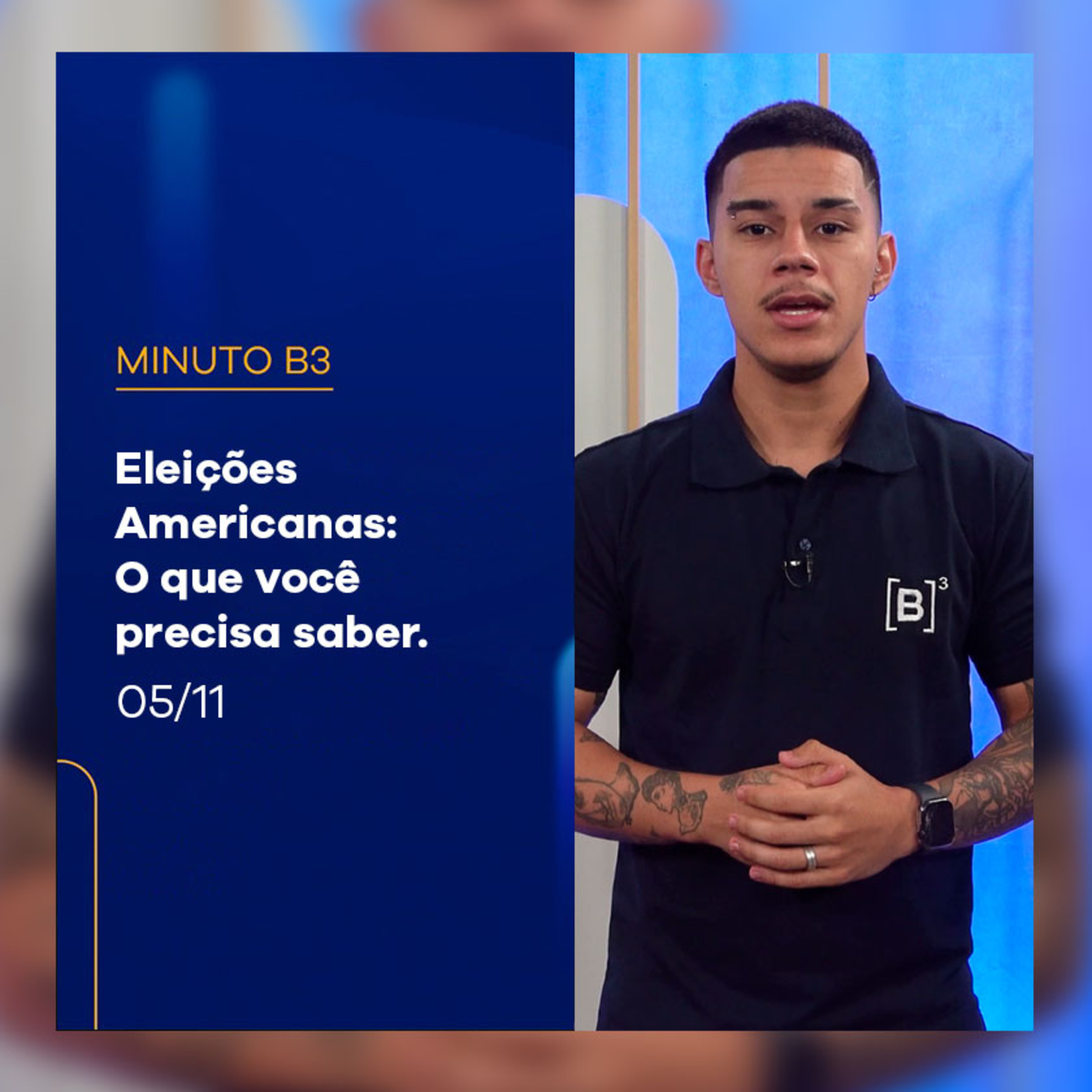 Eleições Americanas: O que você precisa saber | Minuto B3 – 05/11/2024 episode artwork
