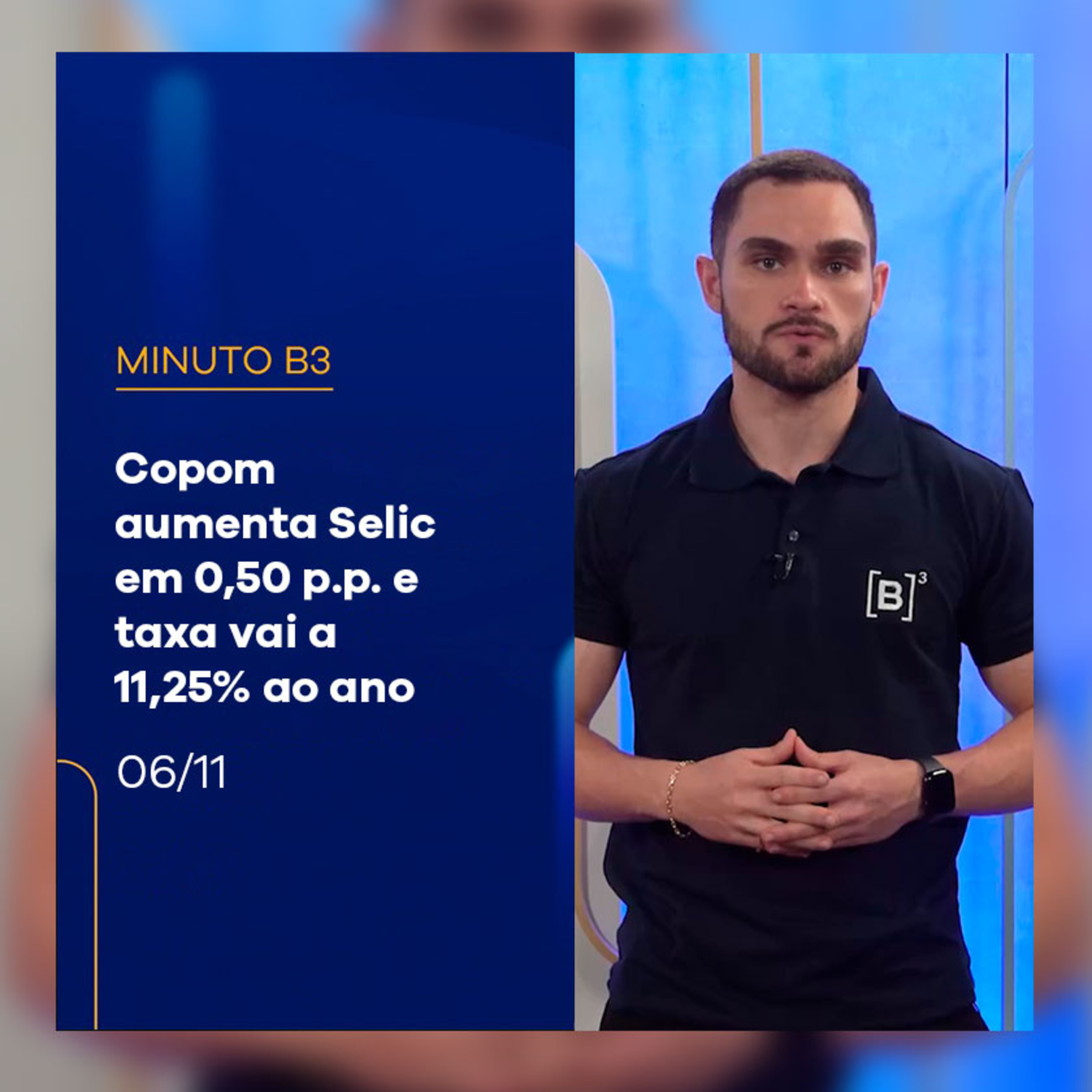 Copom aumenta Selic e taxa vai a 11,25% ao ano | Minuto B3 - 06/11/2024 episode artwork