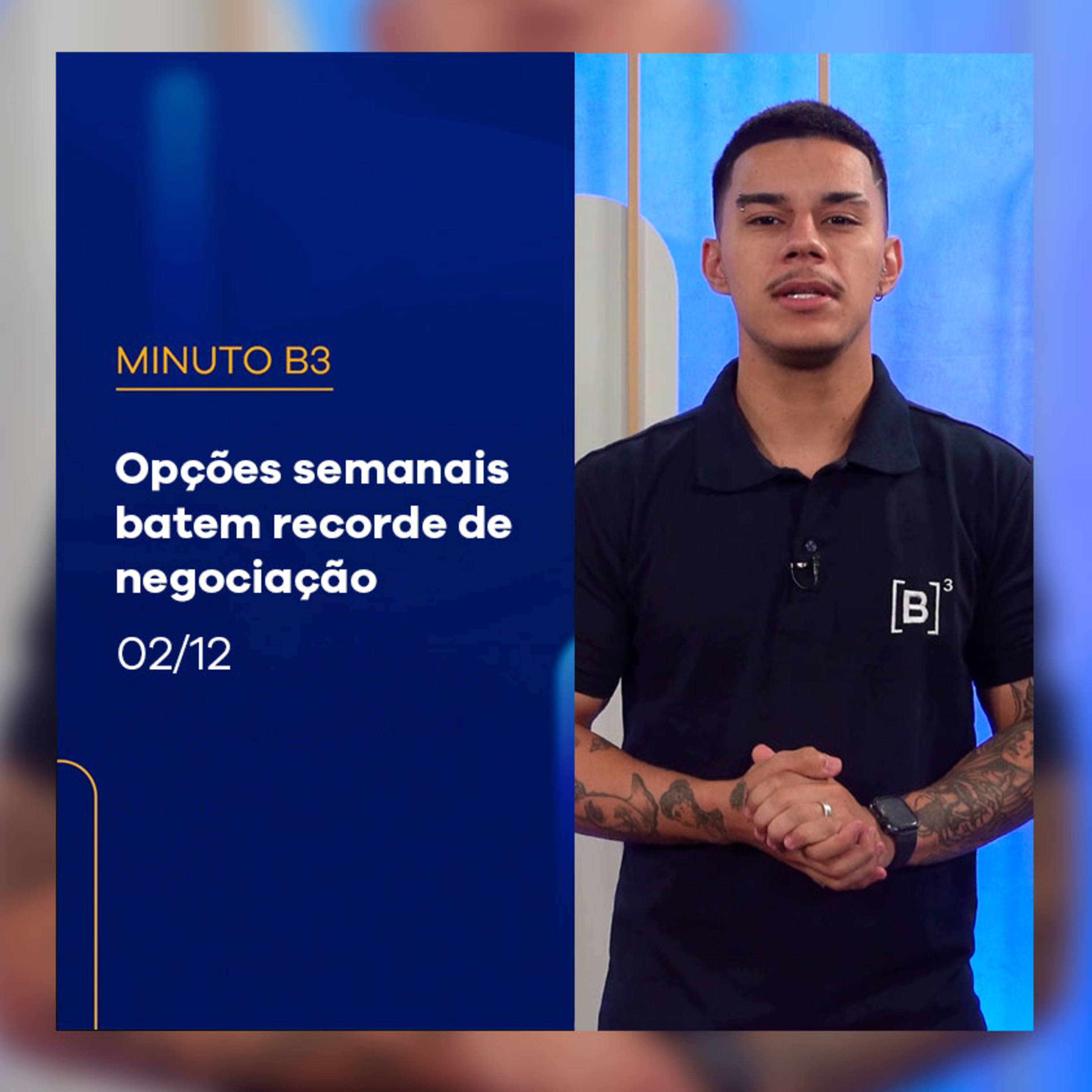 Opções semanais batem recorde de negociação | Minuto B3 - 02/12/2024 episode artwork