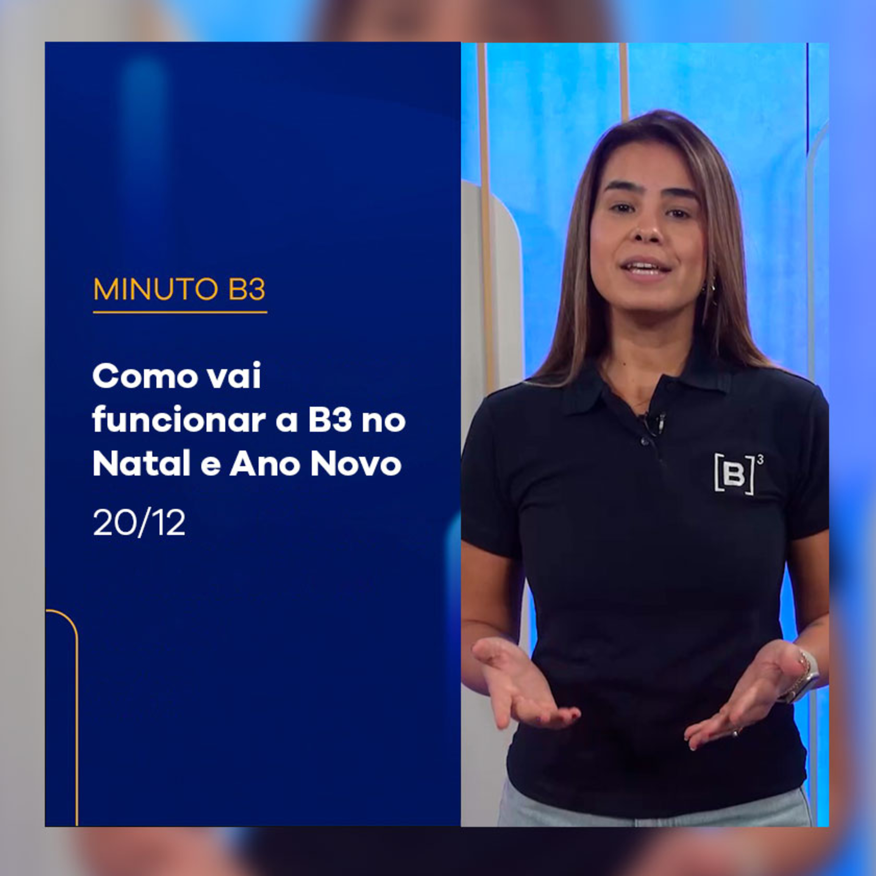 Veja como funciona a B3 no fim do ano | Minuto B3 - 20/12/2024 episode artwork