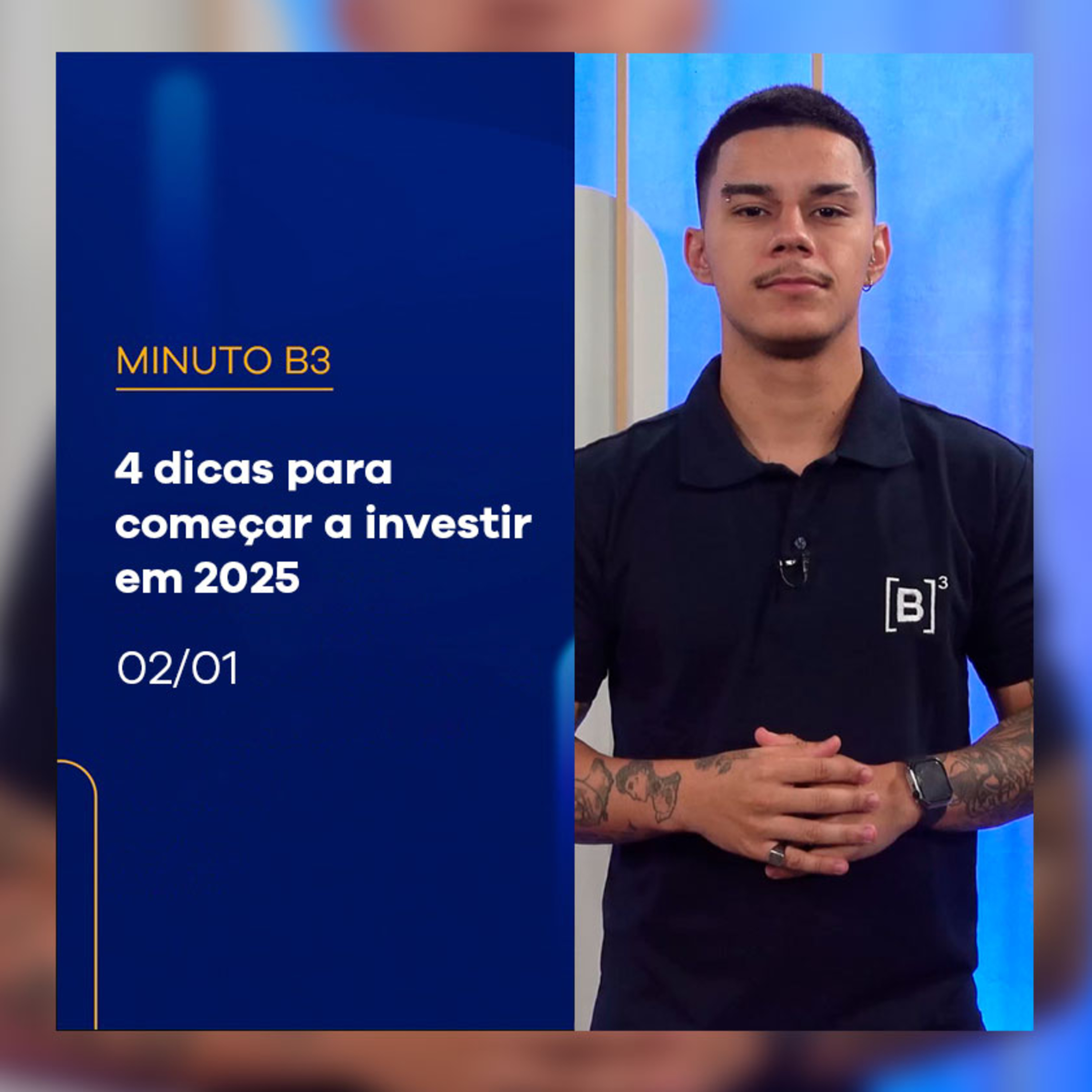 Quatro dicas para se tornar um investidor em 2025 | Minuto B3 - 02/01/2025 episode artwork