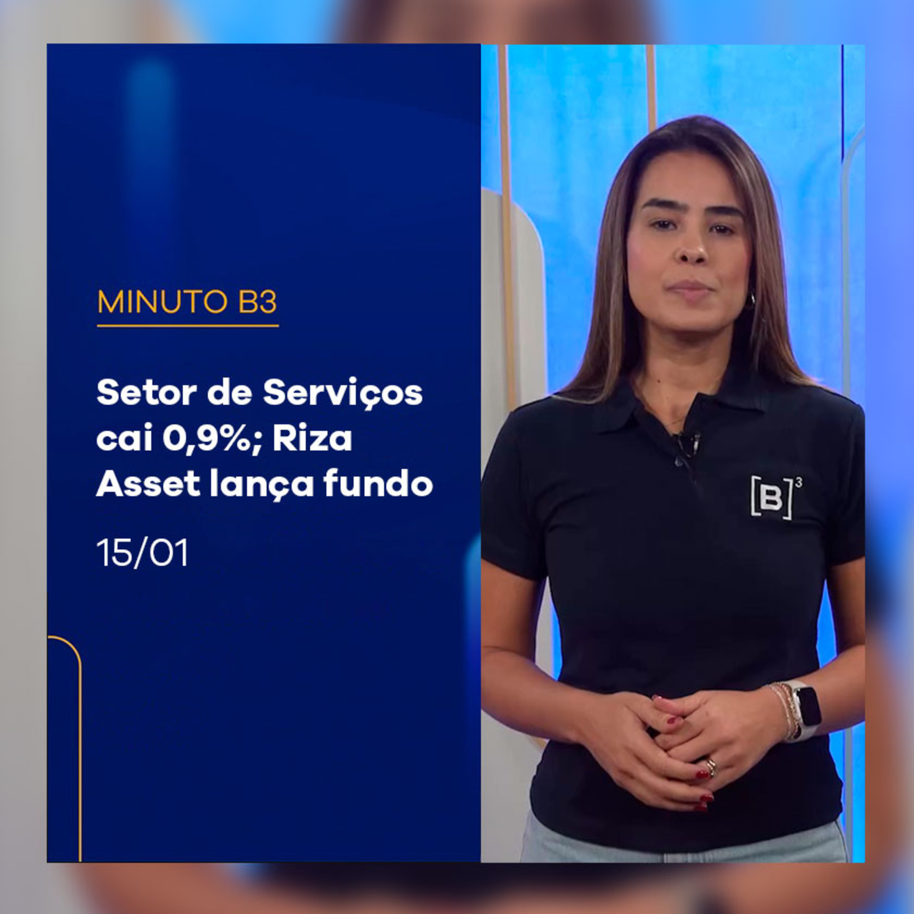 Setor de Serviços cai 0,9%; Riza Asset lança fundo | Minuto B3 – 15/01/2025 episode artwork