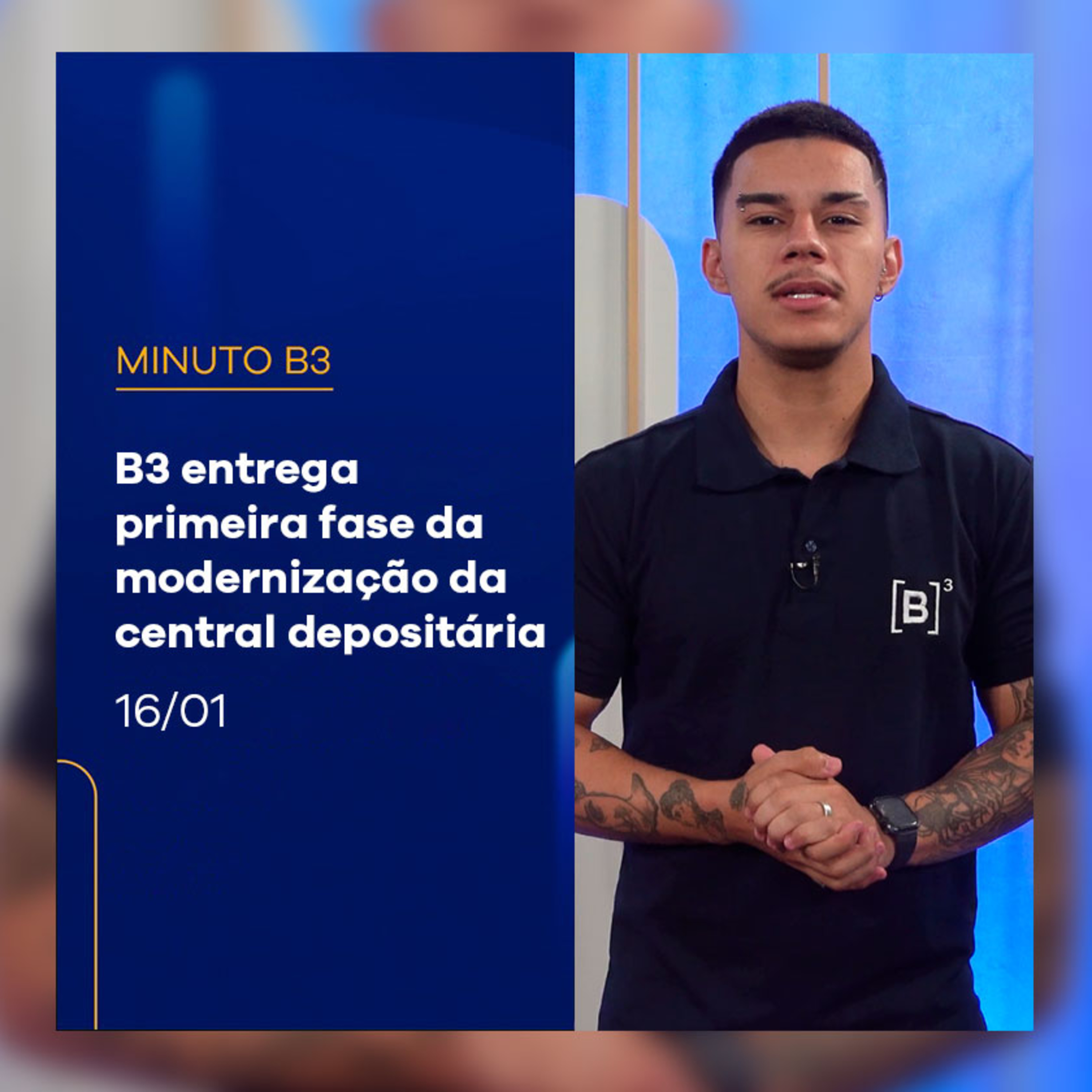 B3 entrega primeira fase da modernização da central depositária | Minuto B3 – 16/01/2025 episode artwork