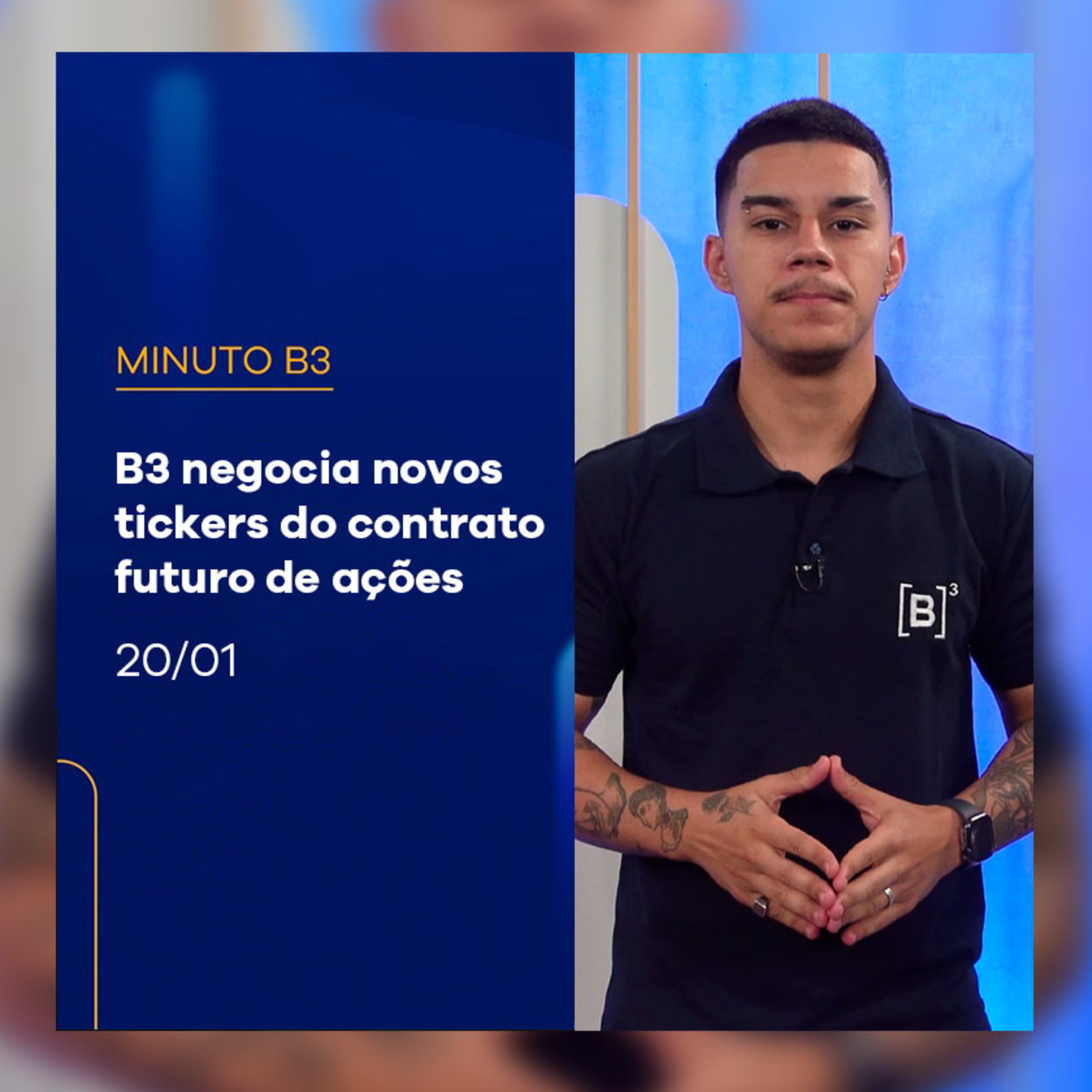 B3 negocia novos tickers do contrato futuro de ações | Minuto B3 – 20/01/2025 episode artwork