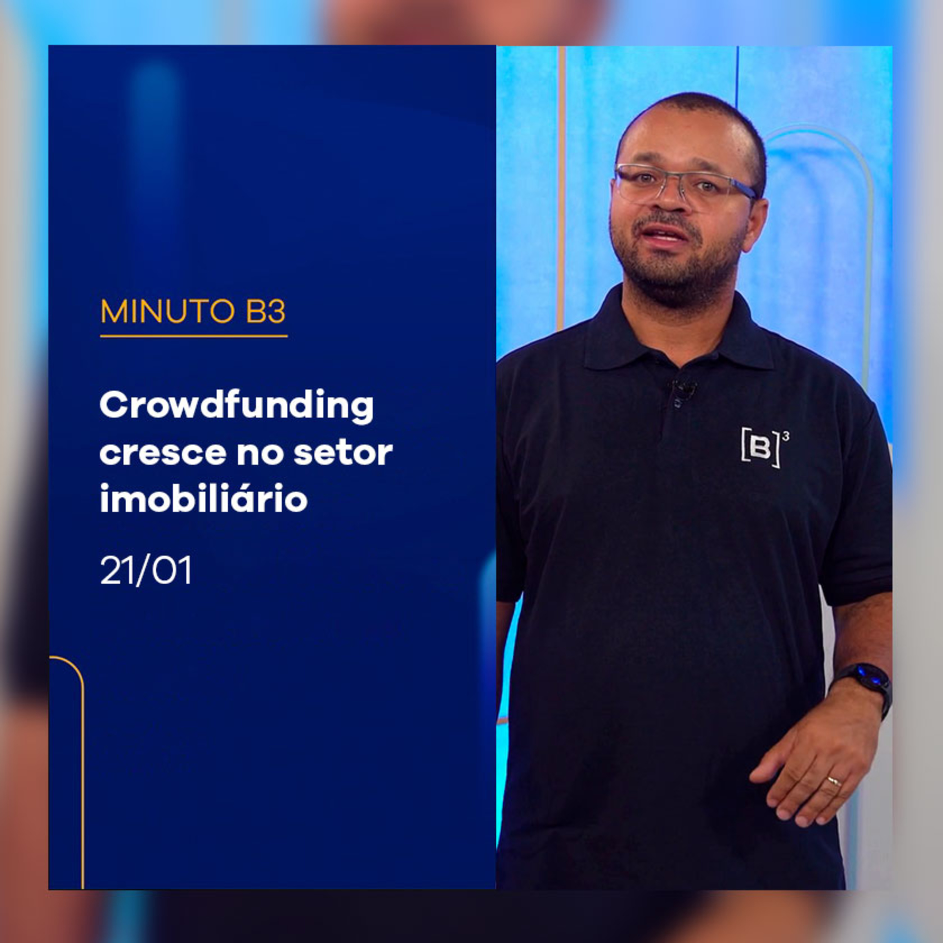 Financiamento por crowdfunding cresce no setor imobiliário | Minuto B3 – 21/01/2025 episode artwork