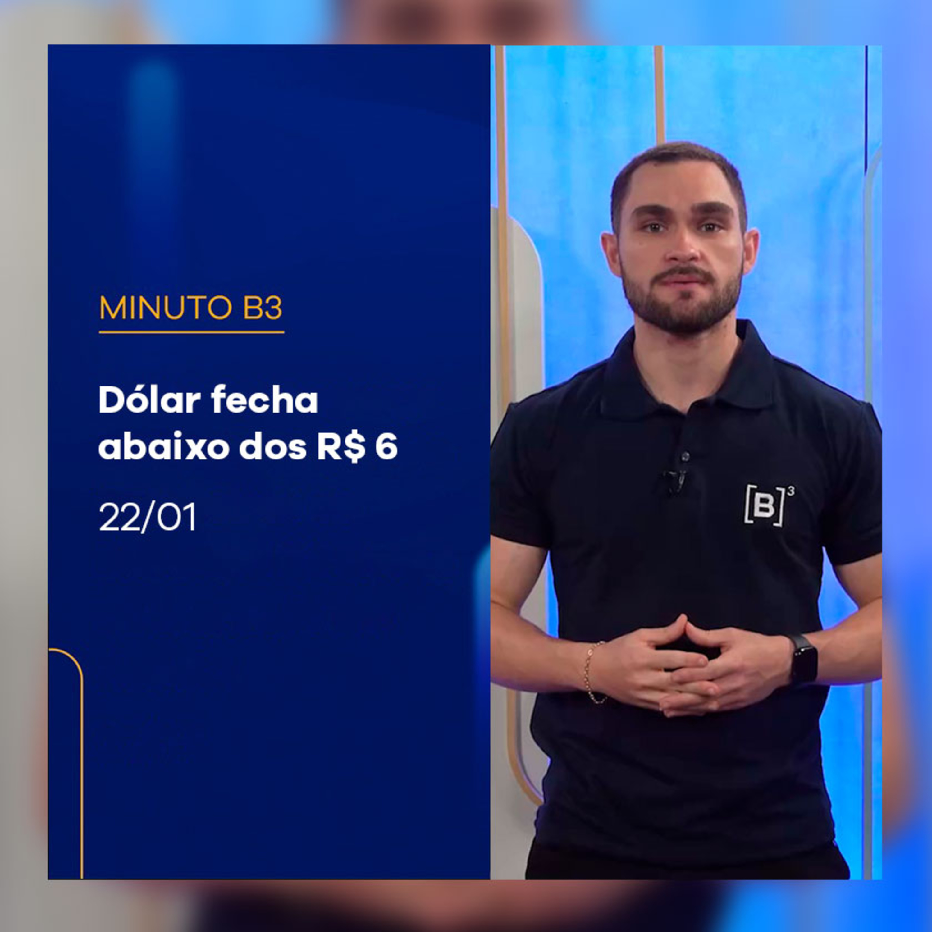 Dólar cai para menor patamar desde 27 de novembro | Minuto B3 – 22/01/2025 episode artwork