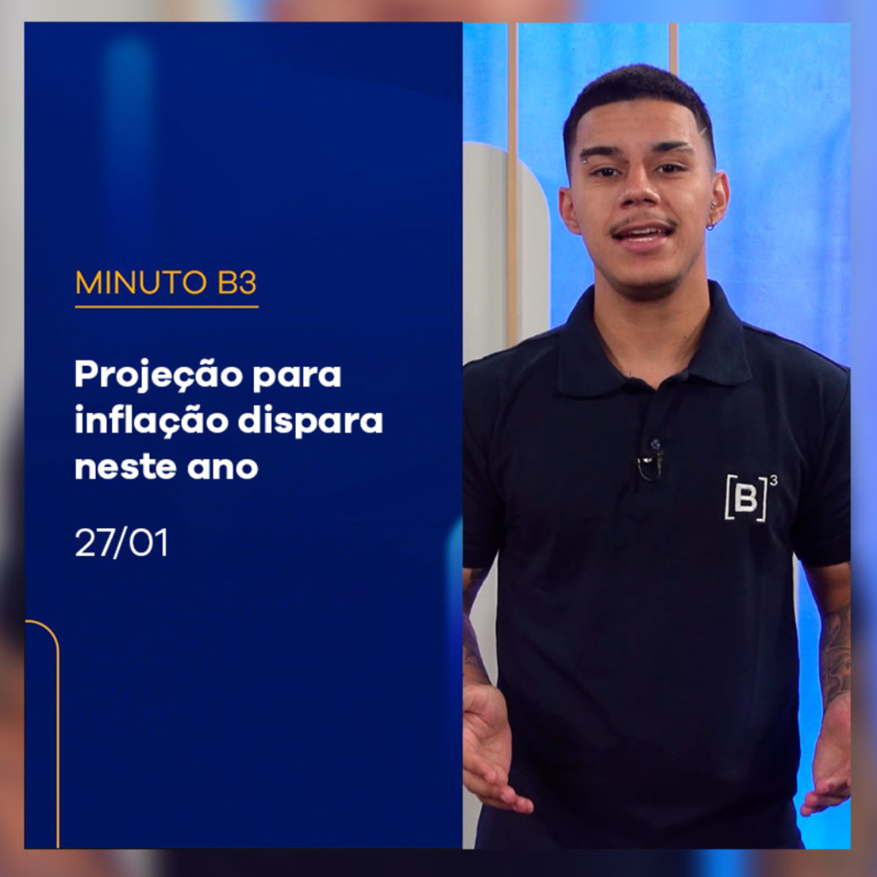 Projeção para inflação dispara neste ano | Minuto B3 – 27/01/2025 episode artwork