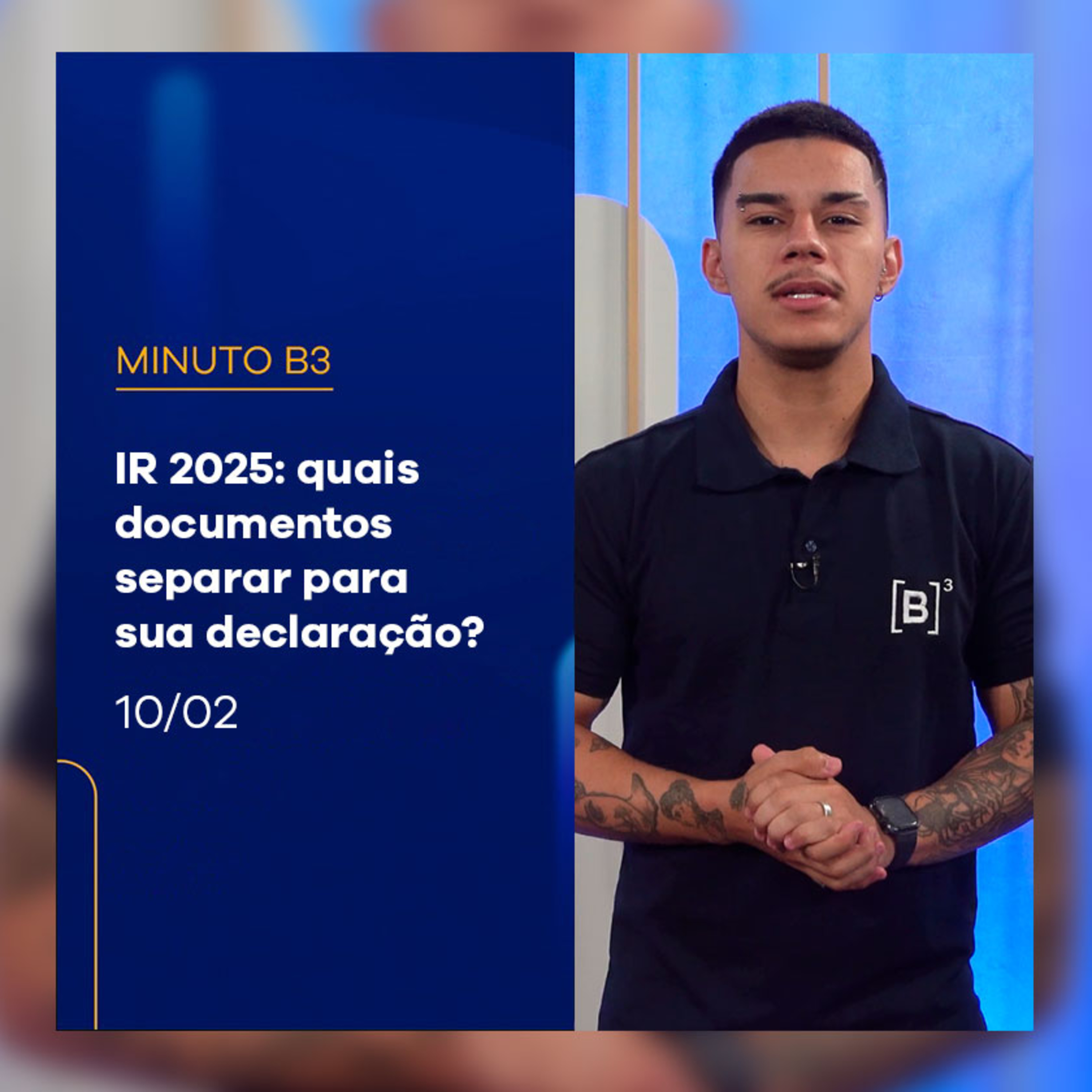 Imposto de Renda 2025: quais documentos você deve separar para sua declaração? | Minuto B3 – 10/02/2025 episode artwork