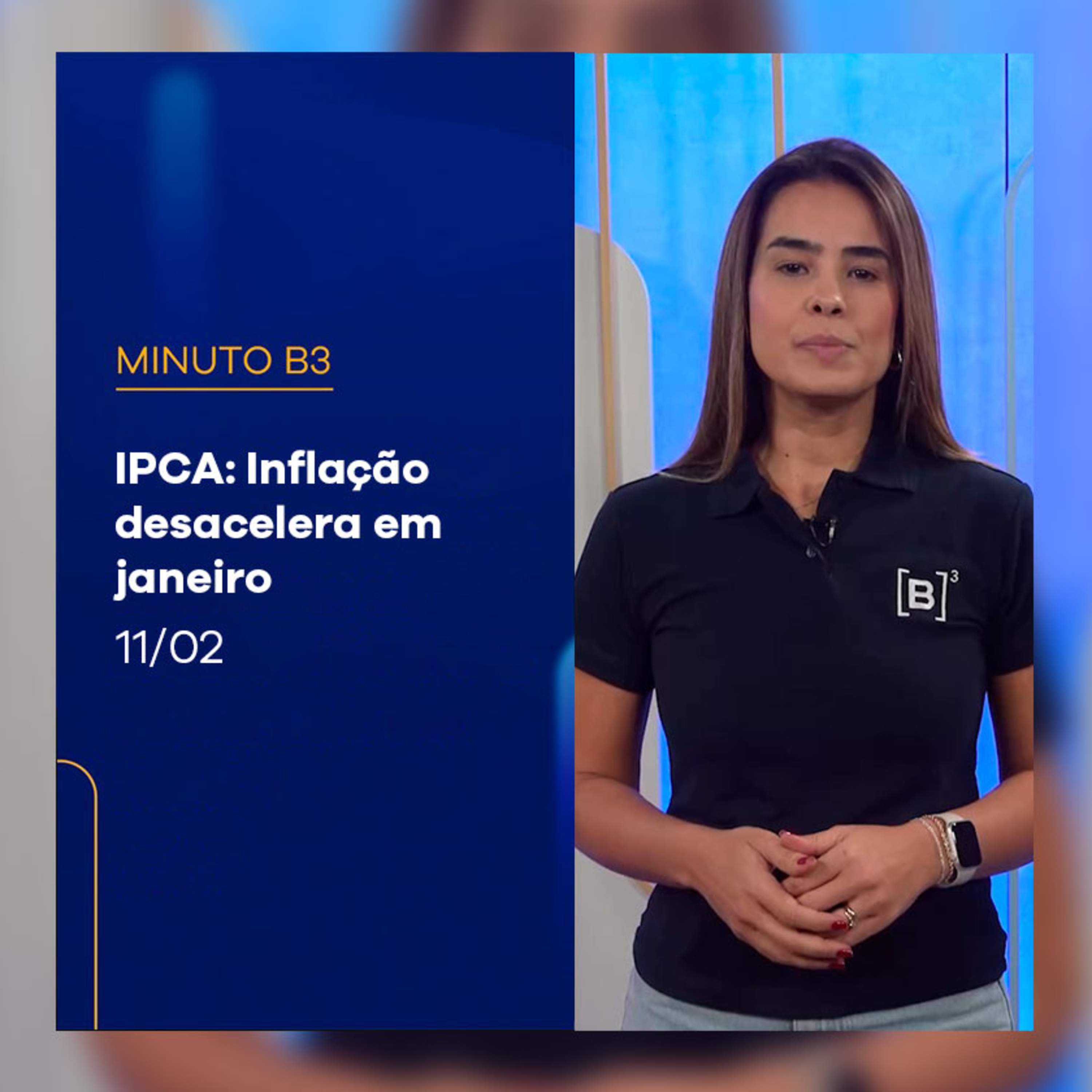 IPCA: Inflação desacelera em janeiro e taxa em 12 meses recua para 4,56% | Minuto B3 – 11/02/2025 episode artwork