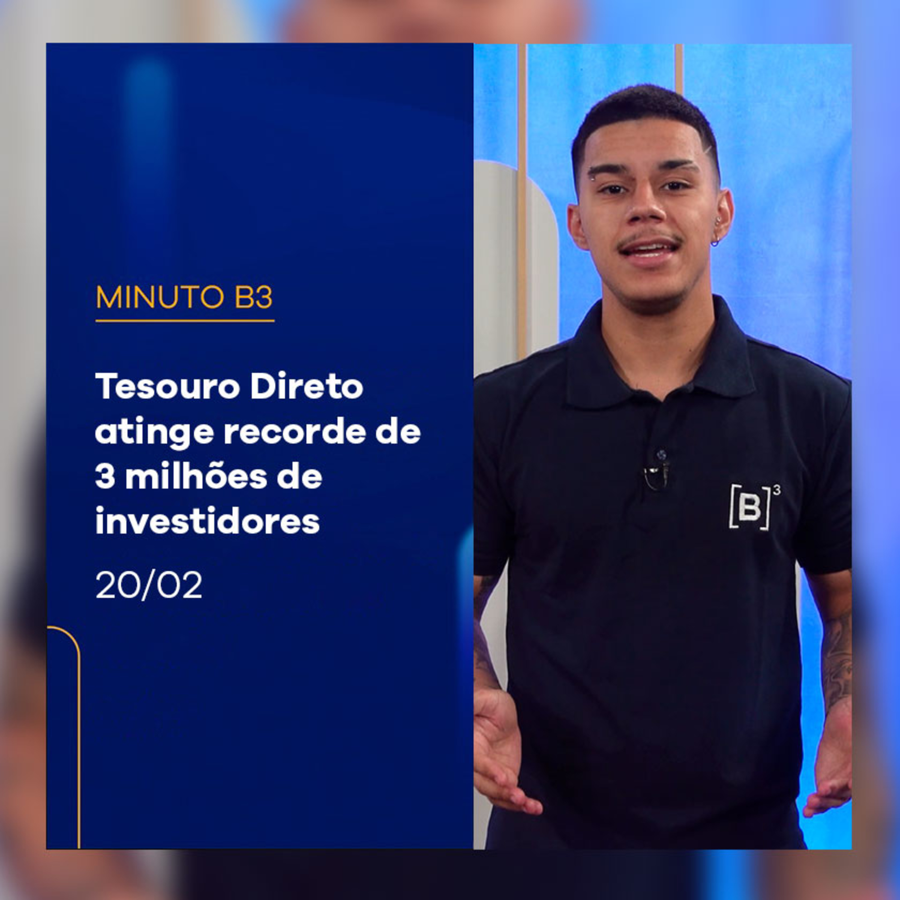 Tesouro Direto atinge recorde de 3 milhões de investidores | Minuto B3 – 20/02/2025 episode artwork