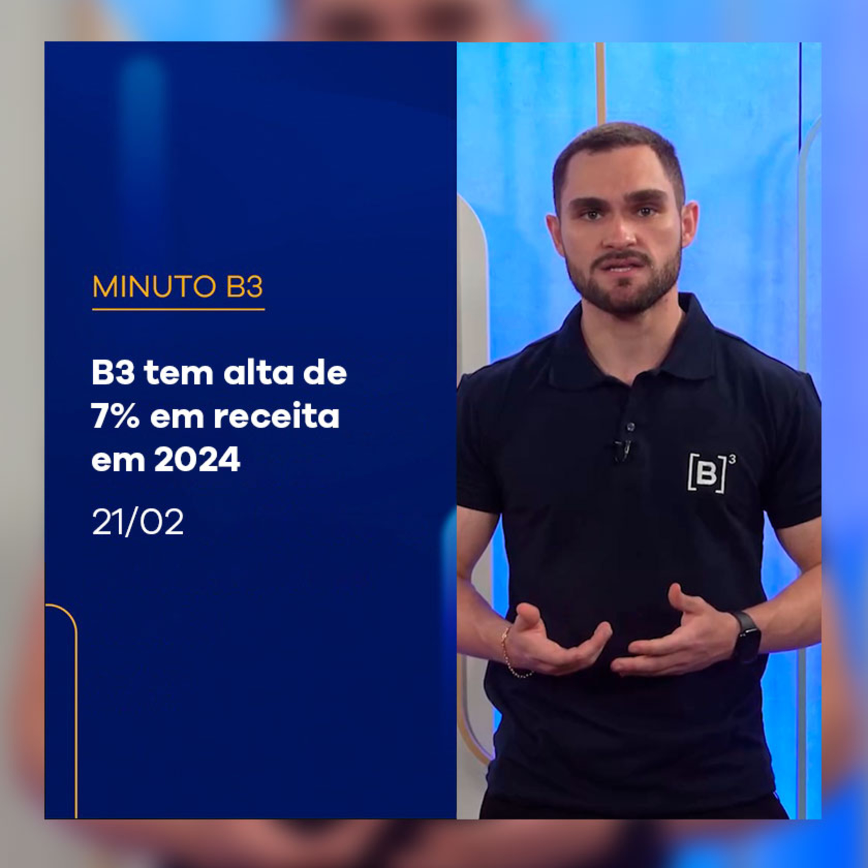 B3 tem alta de 7% em receita em 2024 | Minuto B3 – 21/02/2025 episode artwork