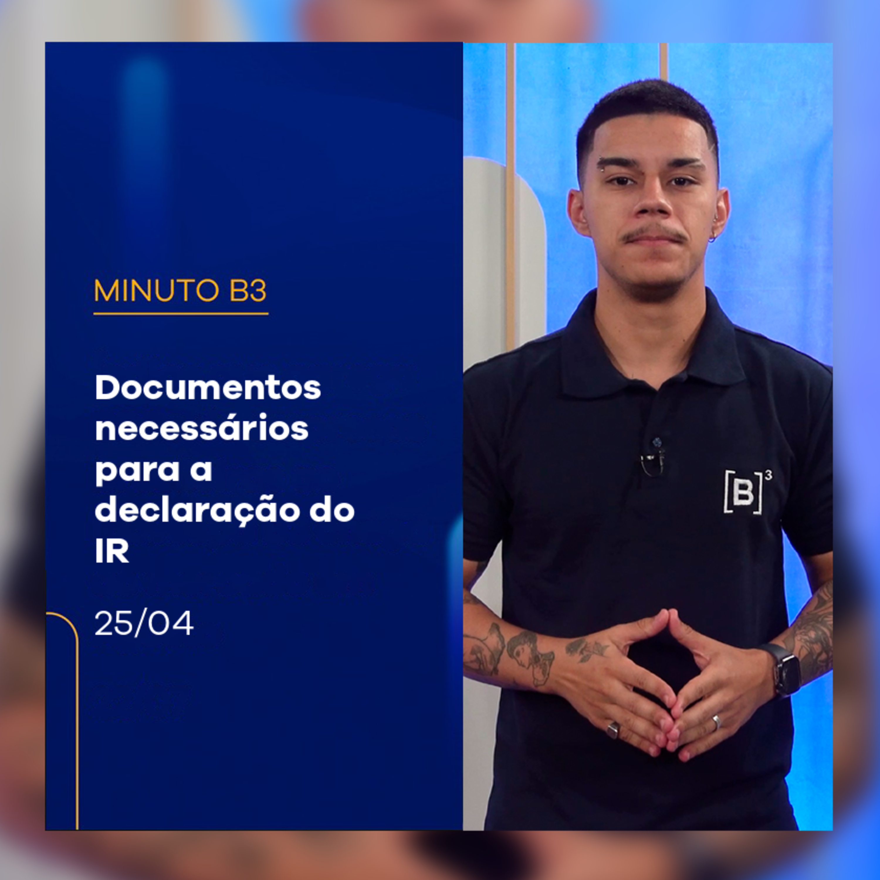 Saiba os documentos necessários para a declaração do IR | Minuto B3 – 25/04/2025 episode artwork