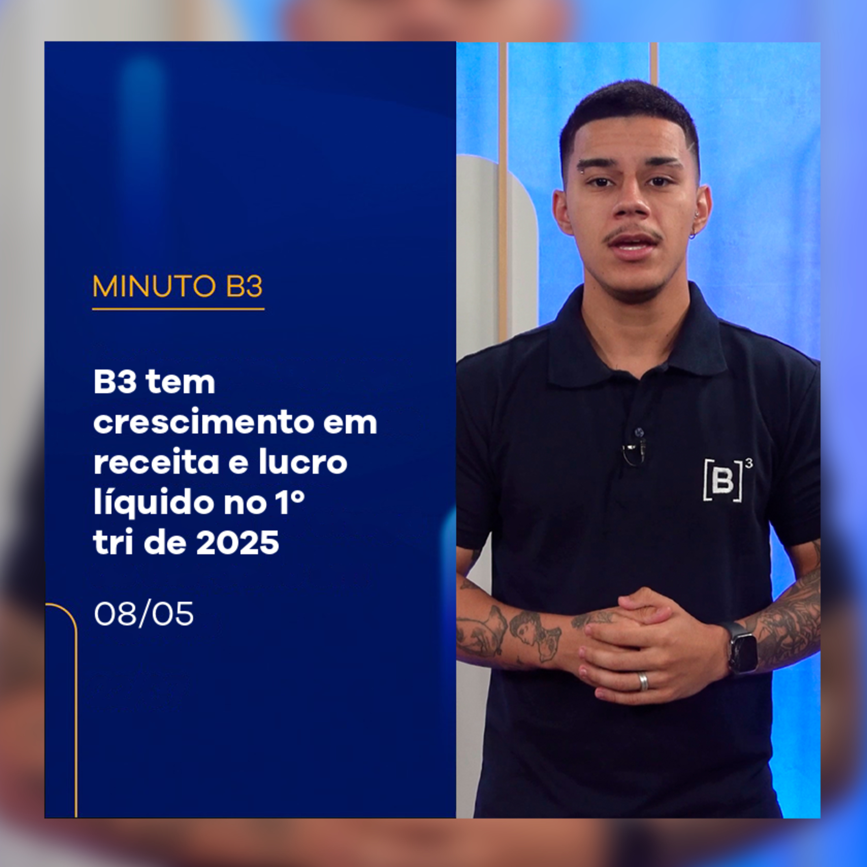 B3 tem crescimento em receita e lucro líquido no 1º tri de 2025 | Minuto B3 – 08/05/2025 episode artwork