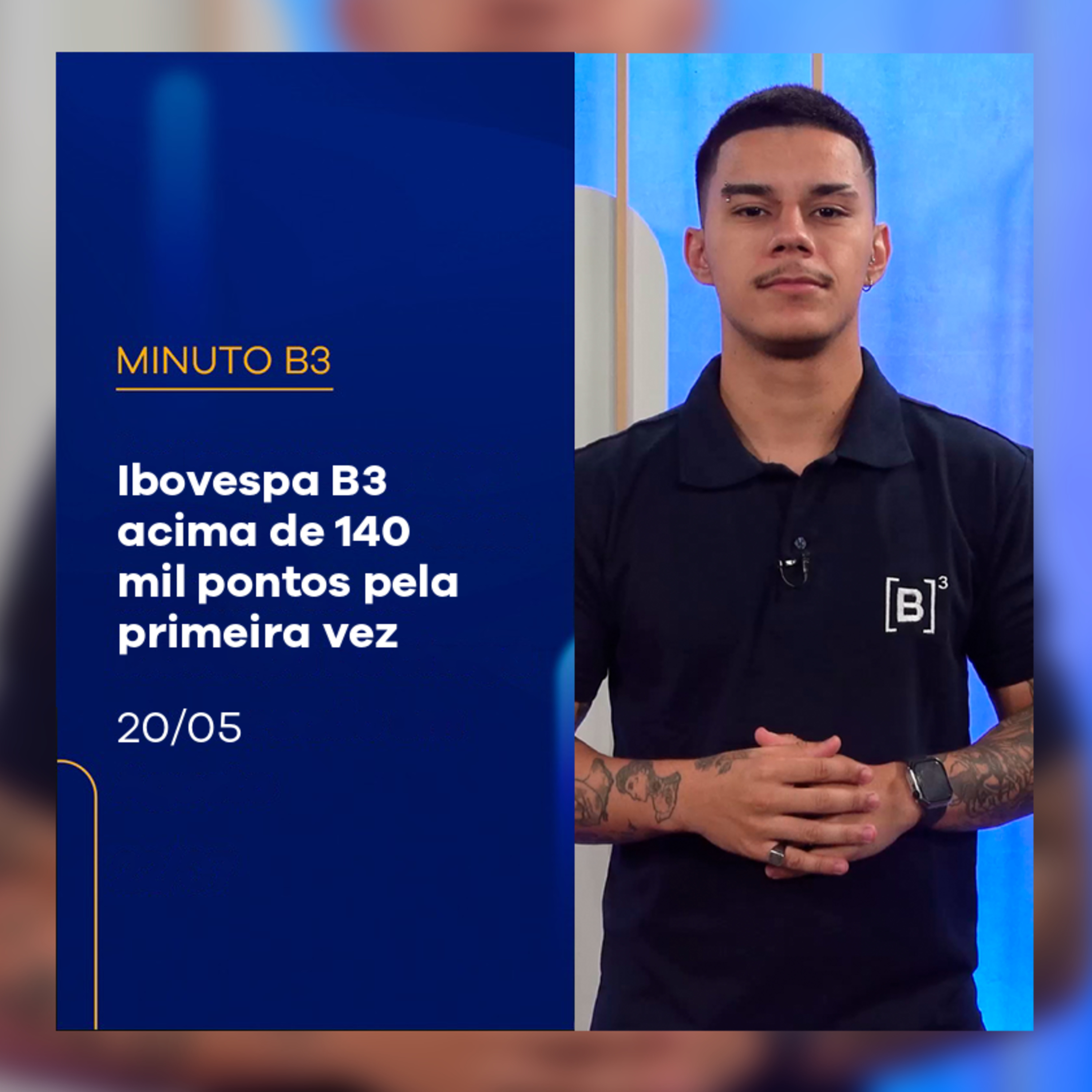 Ibovespa B3 bate recorde histórico mais uma vez | Minuto B3 – 20/05/2025 episode artwork