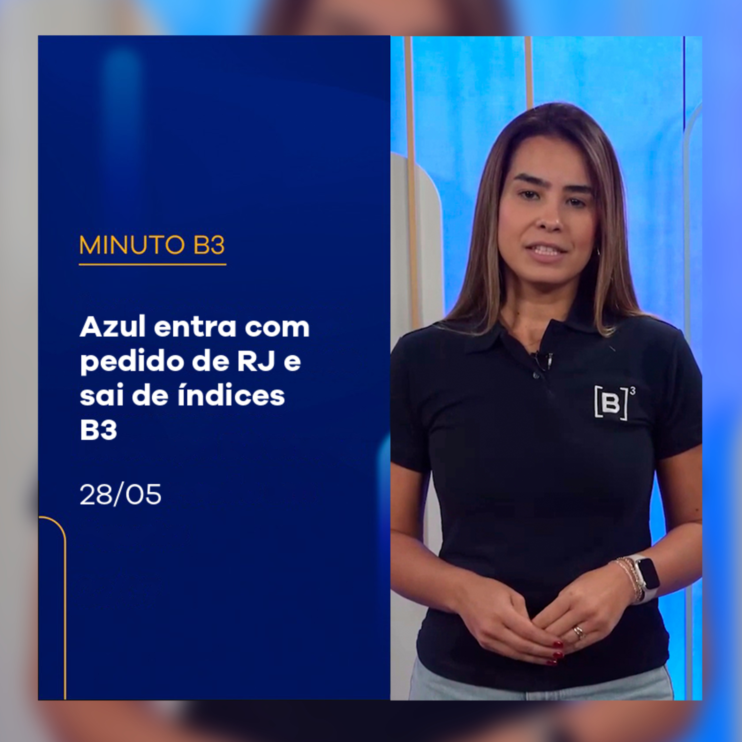Azul entra com pedido de recuperação judicial e sai de índices | Minuto B3 – 28/05/2025 episode artwork