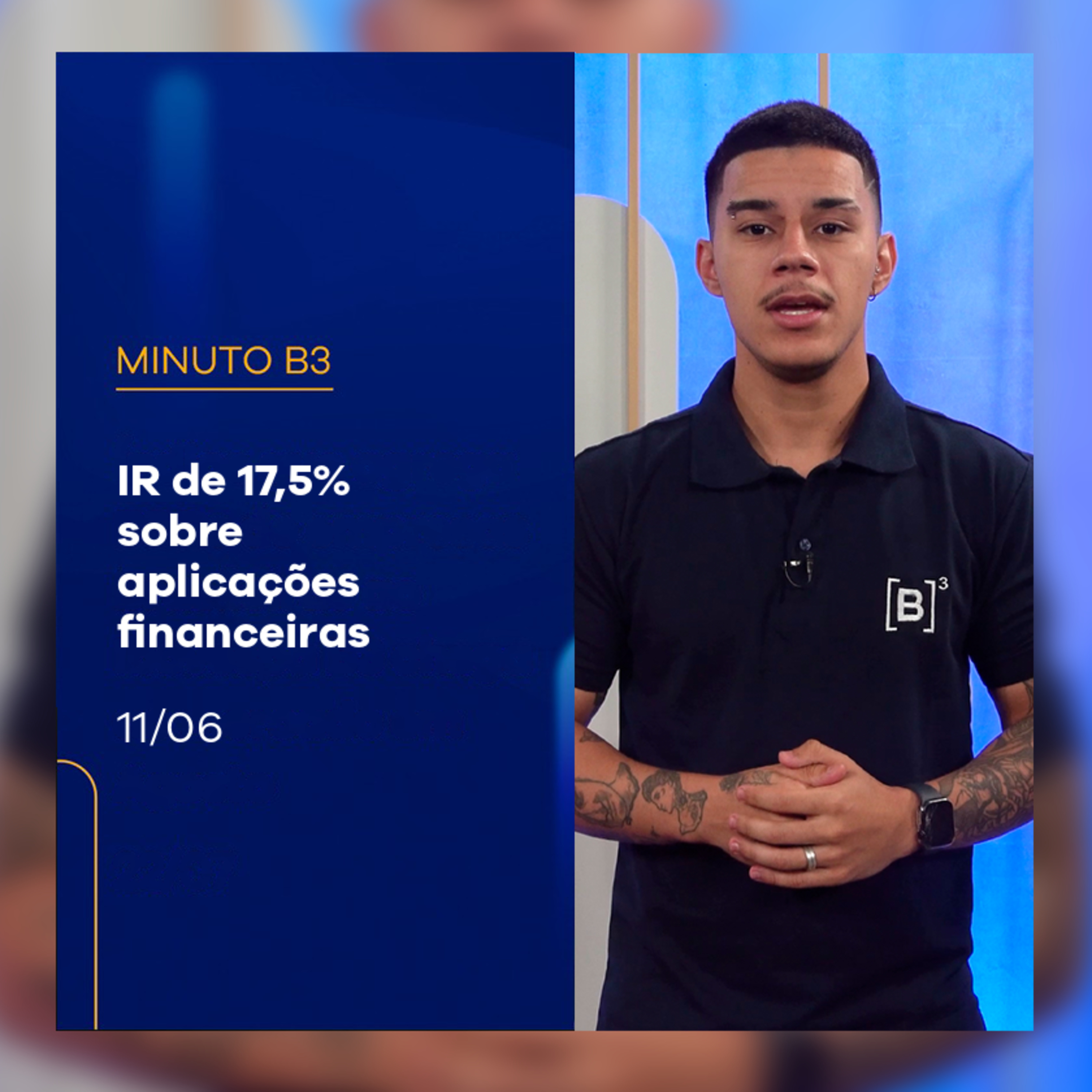 Governo vai propor IR de 17,5% sobre aplicações financeiras | Minuto B3 – 11/06/2025 episode artwork