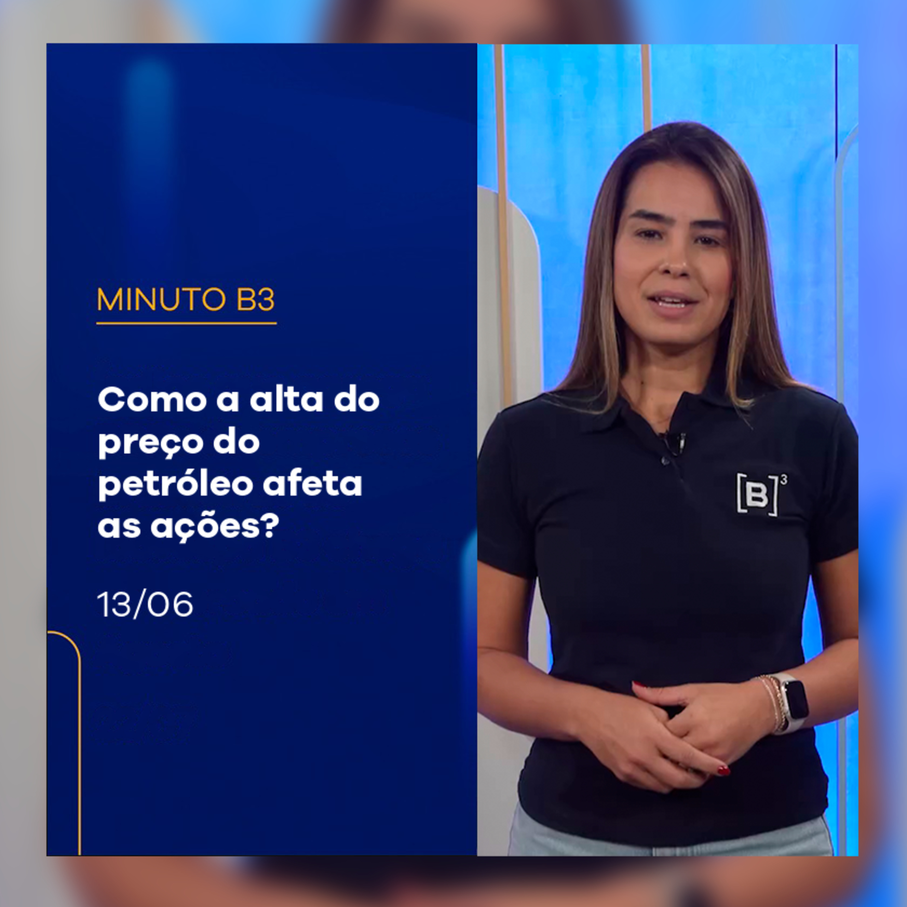 Como a alta do petróleo afeta os investimentos em ações? | Minuto B3 – 13/06/2025 episode artwork