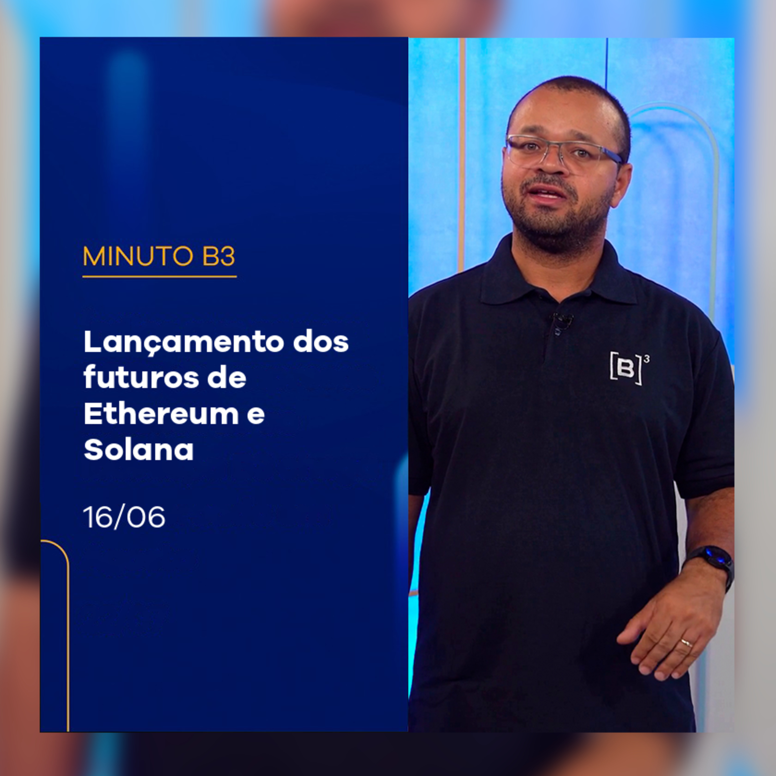 Lançamento dos futuros de Ethereum e Solana | Minuto B3 – 16/06/2025 episode artwork