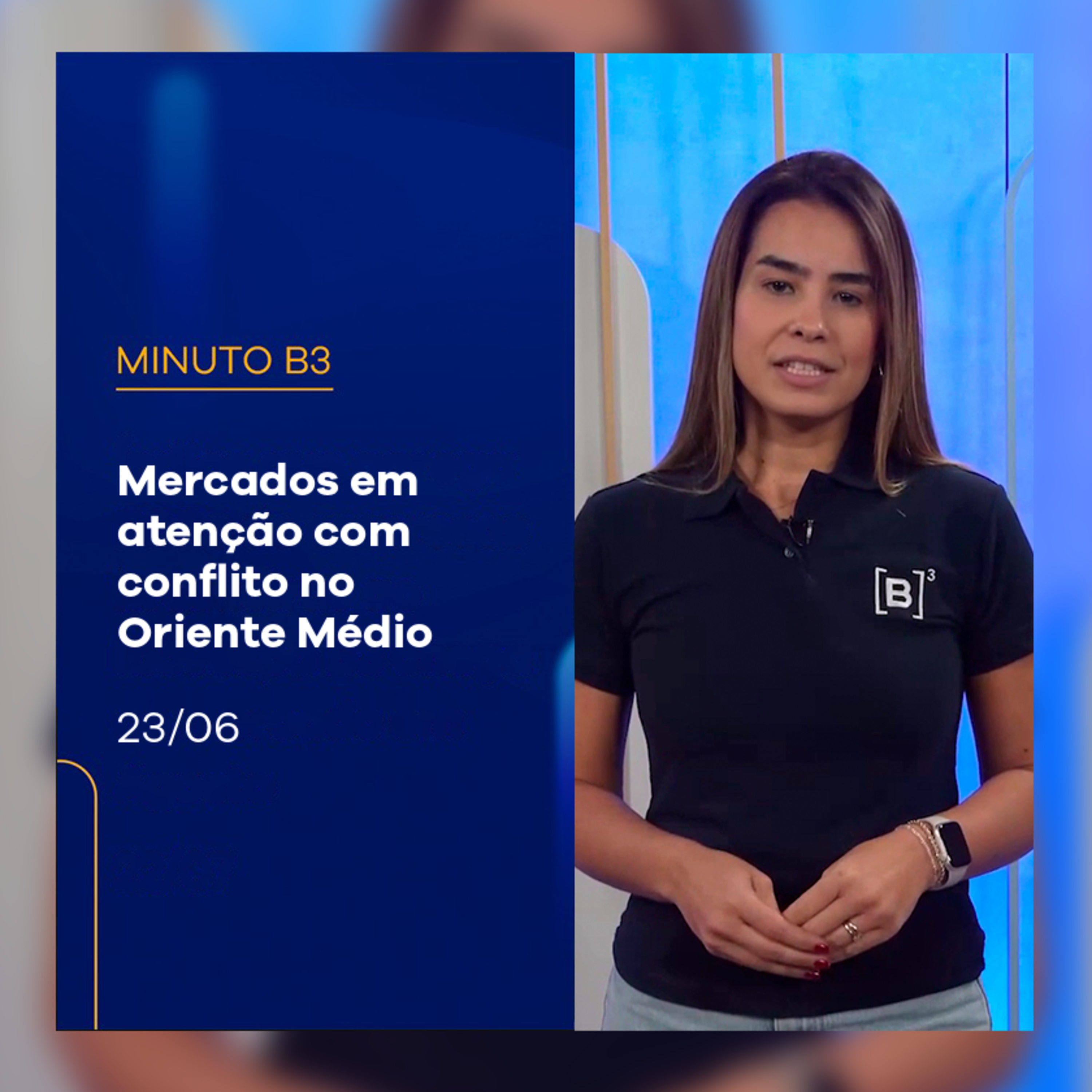 Mercados em atenção com conflito no Oriente Médio | Minuto B3 – 23/06/2025 episode artwork
