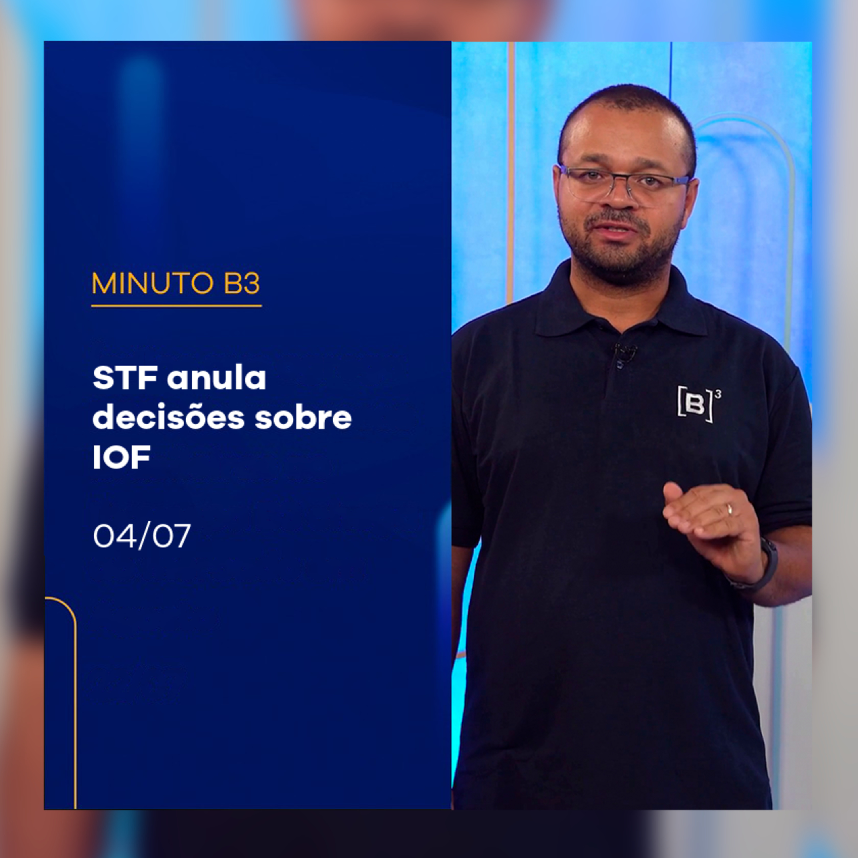STF anula decisões sobre IOF | Minuto B3 – 4/07/2025 episode artwork