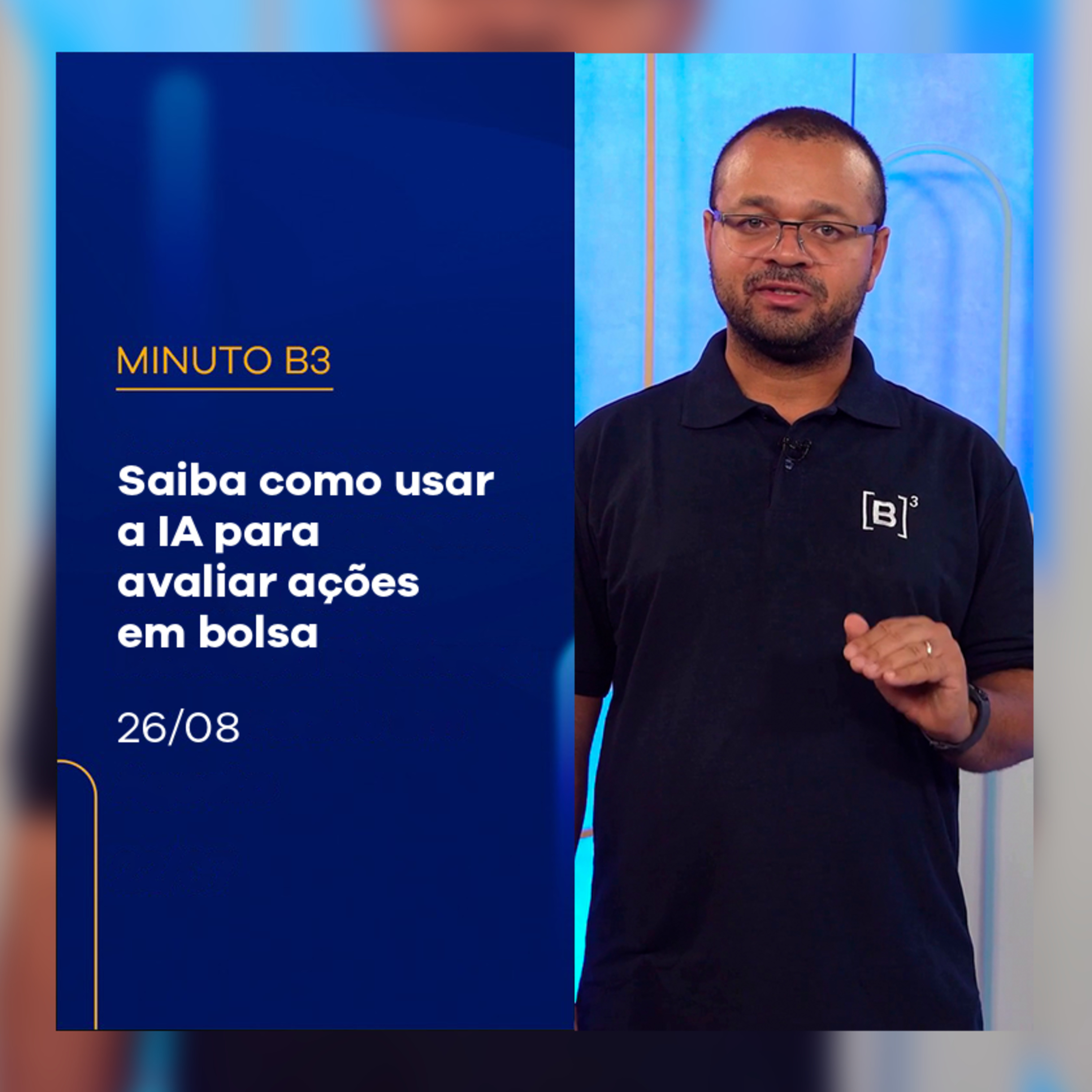 Saiba como usar a IA para avaliar ações em bolsa | Minuto B3 – 26/08/2025 episode artwork