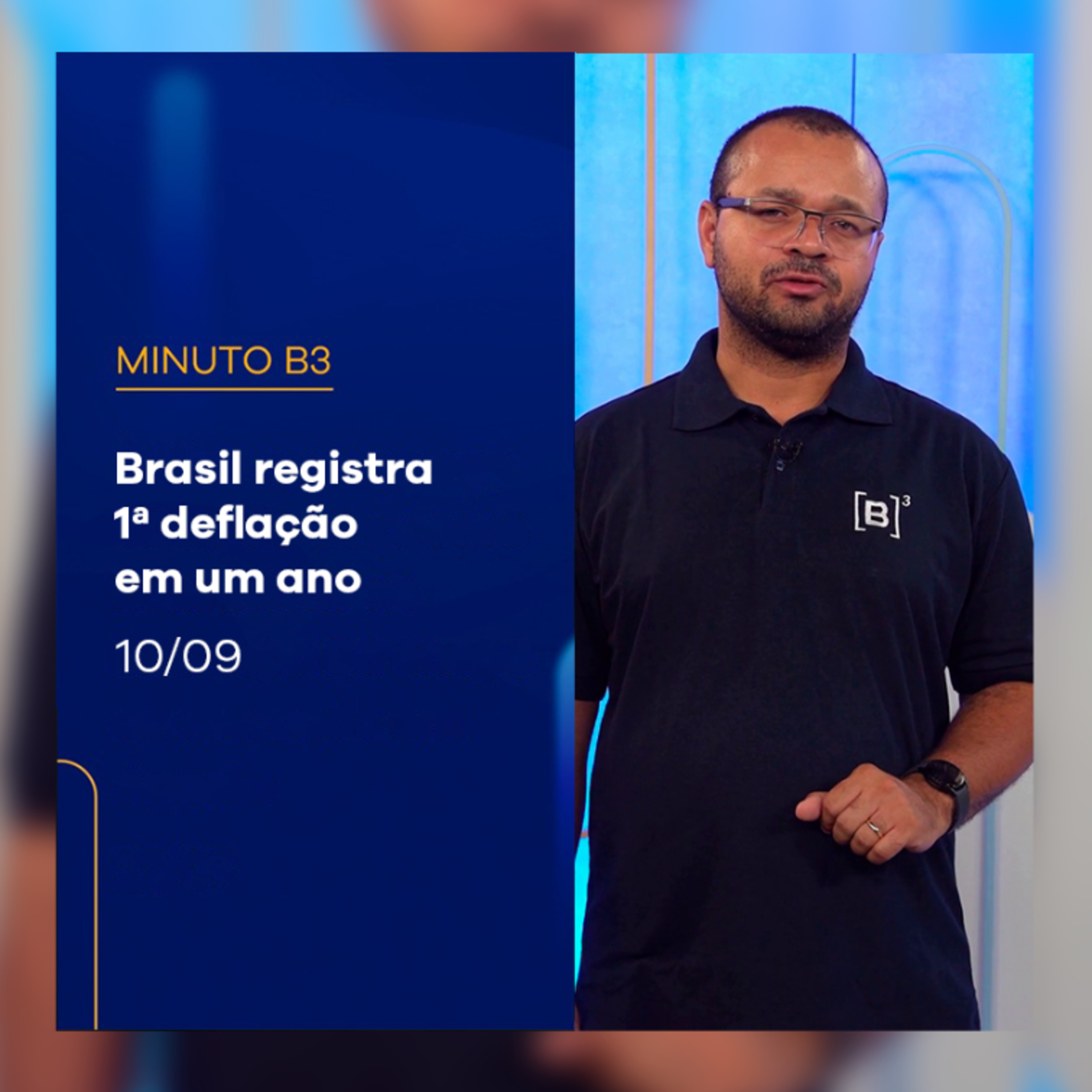 Brasil registra 1ª deflação em um ano | Minuto B3 – 10/09/2025 episode artwork