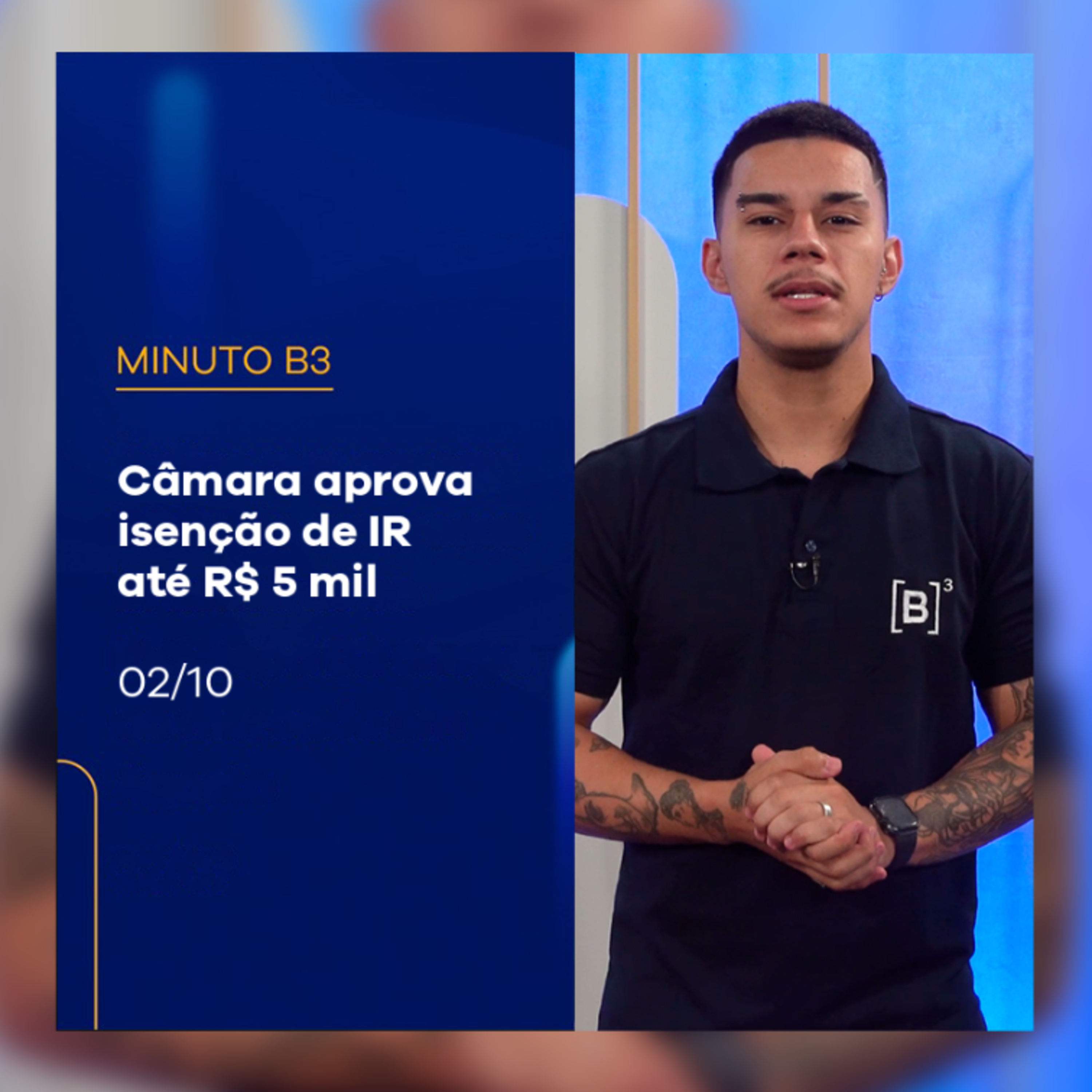 Câmara aprova isenção de IR até R$ 5 mil | Minuto B3 – 02/10/2025 episode artwork