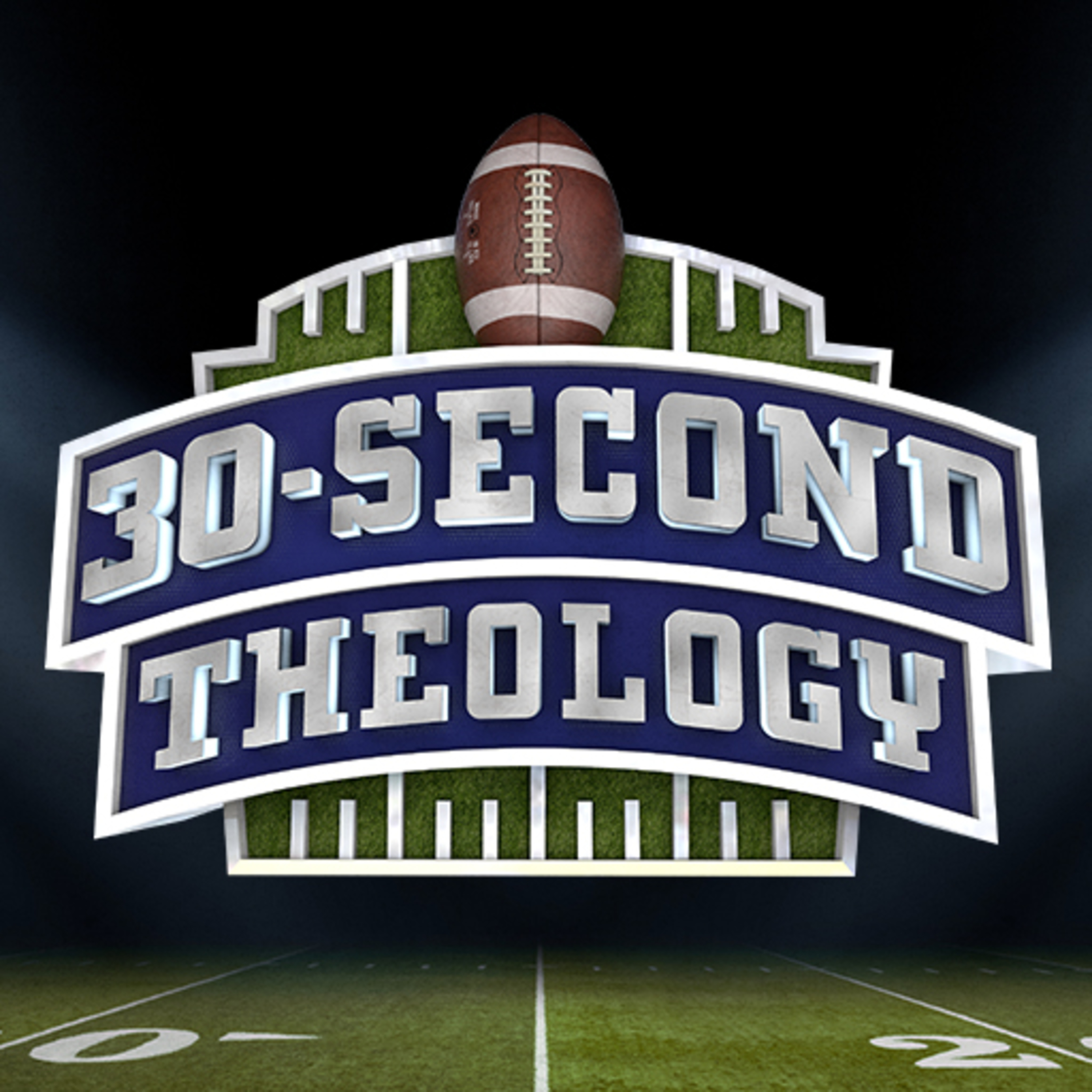 "30 Second Theology" | February 11th, 2024 episode artwork