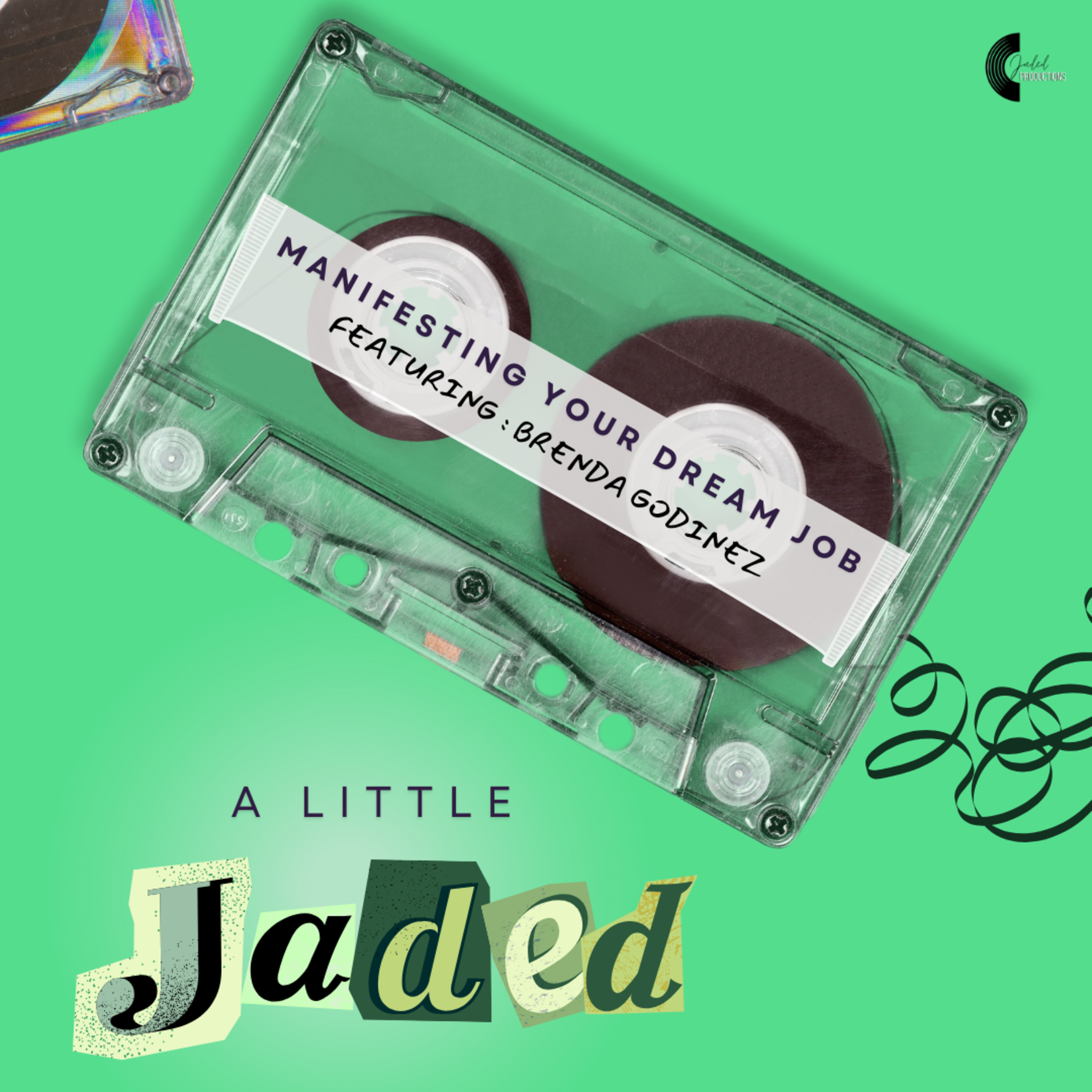 Manifesting Your Dream Job (feat. Brenda Godinez) episode artwork