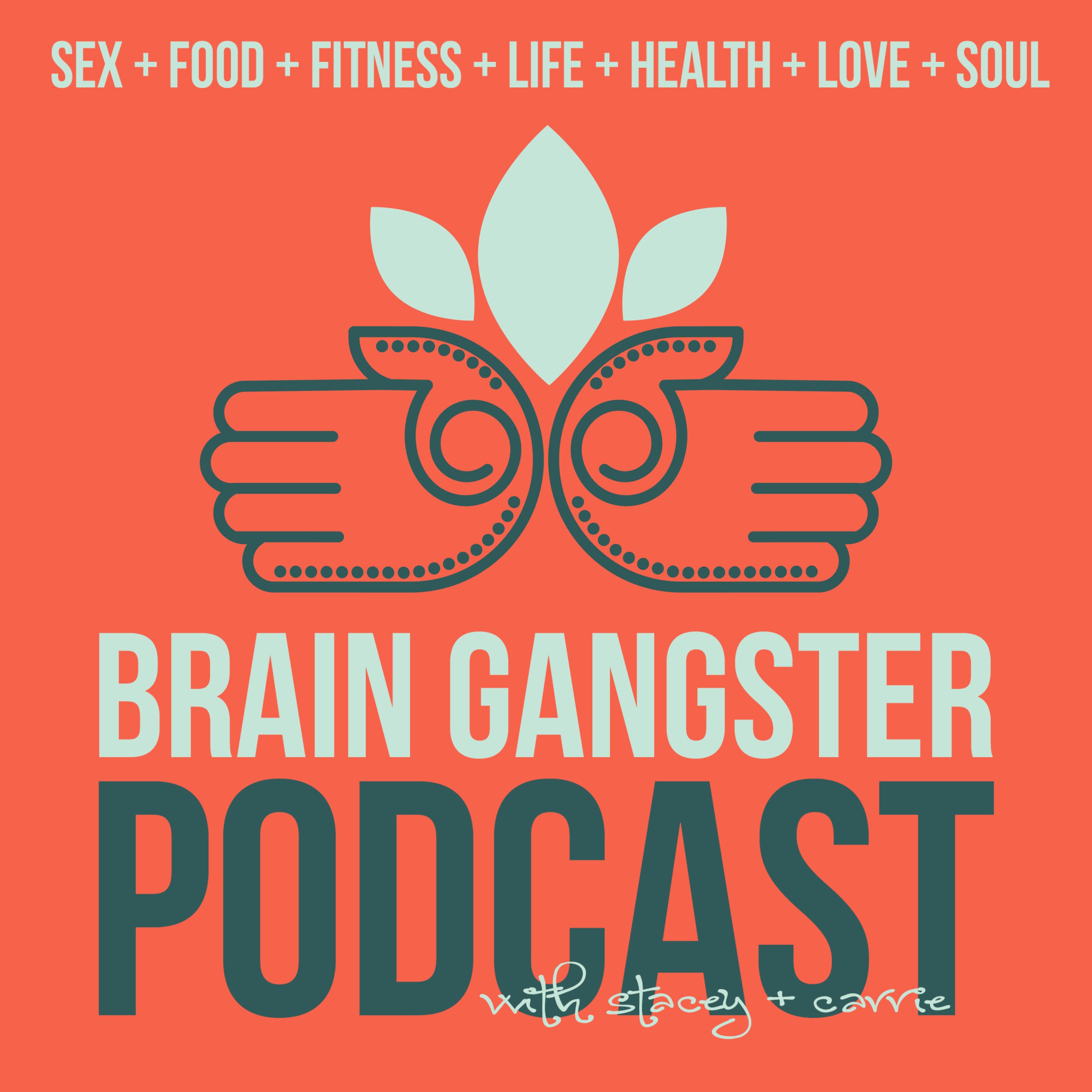 Brain Gangster Podcast