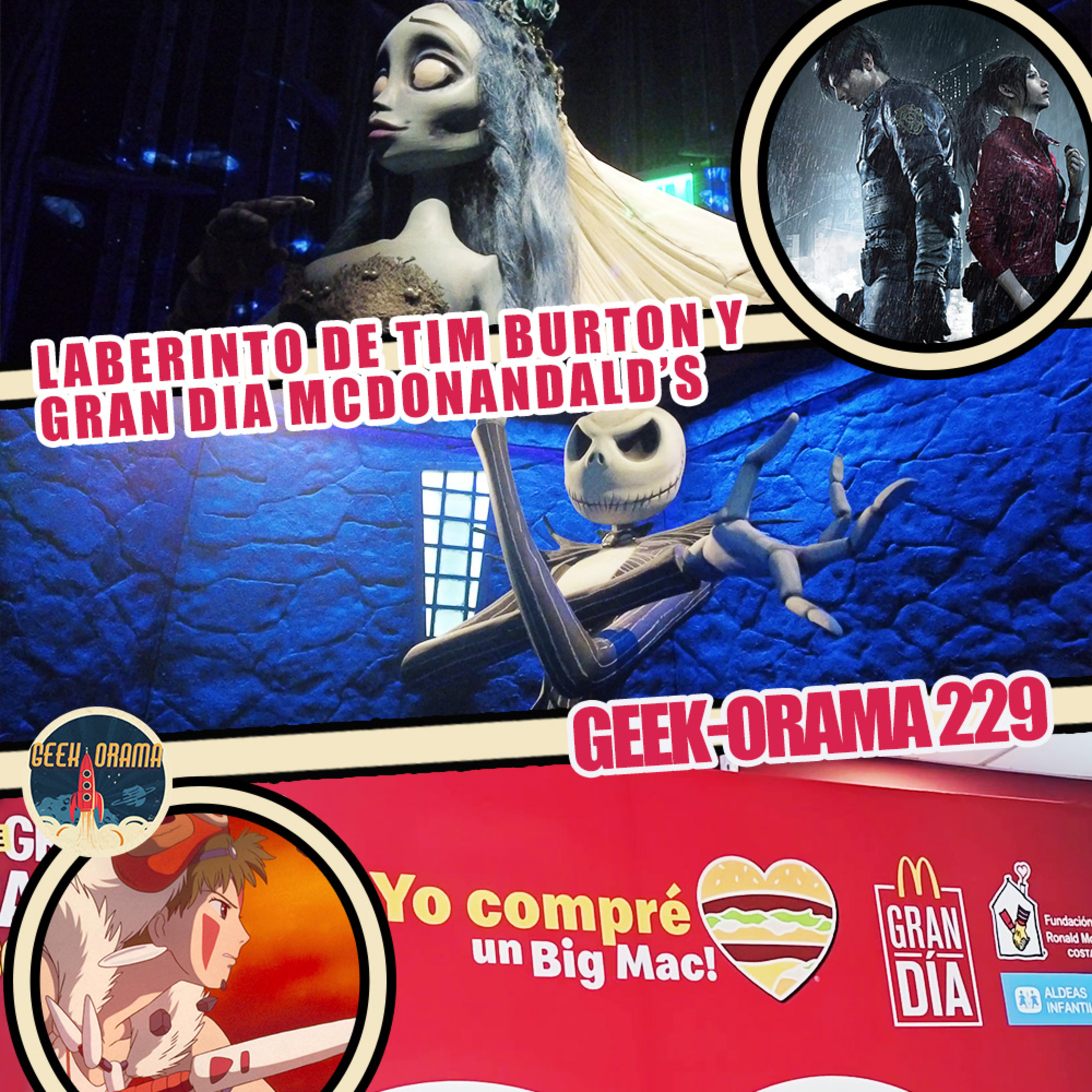 Geek-Orama 229 "Gran Dia McDonald's y Laberinto de Tim Burton"